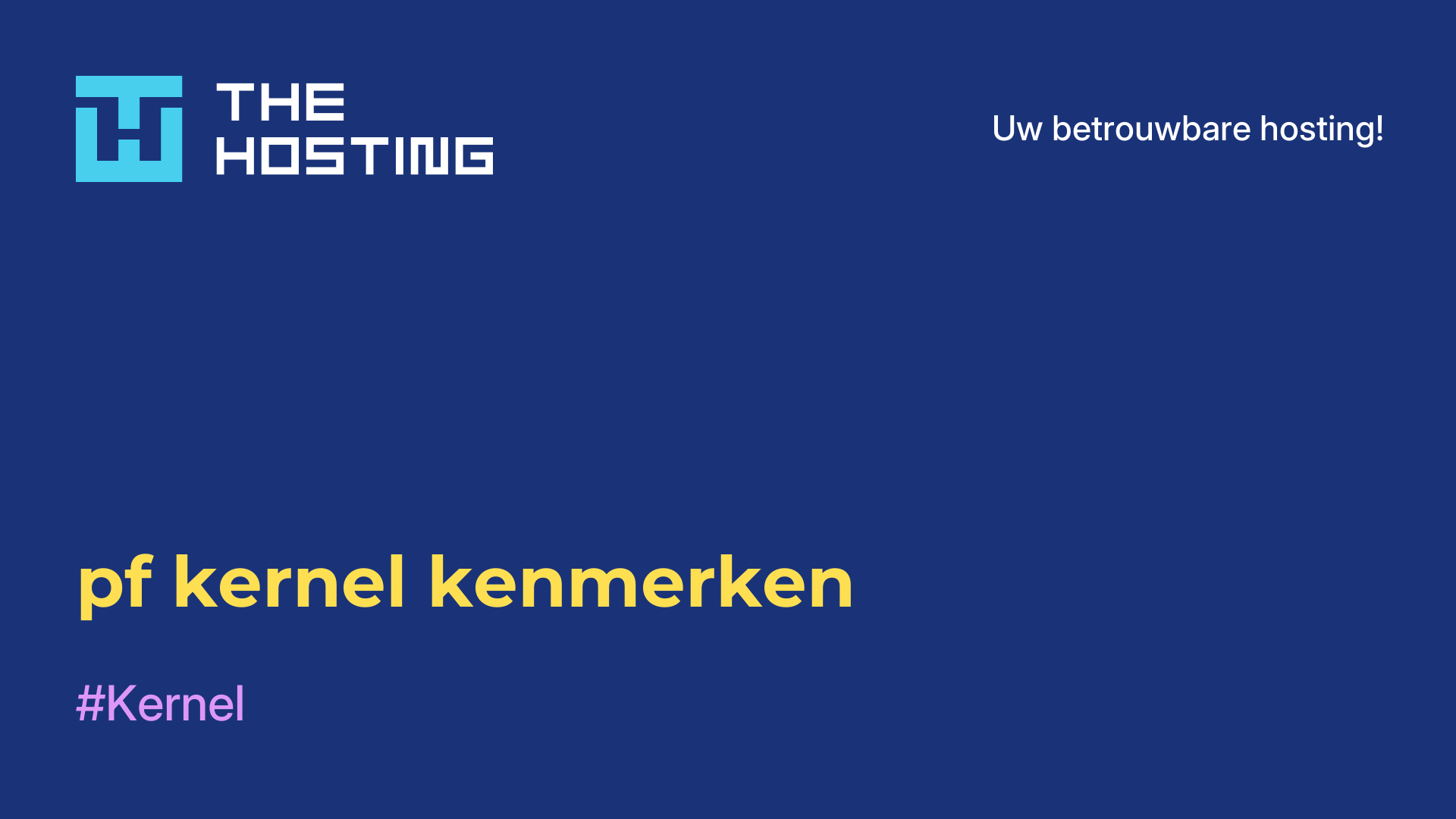 pf-kernel kenmerken