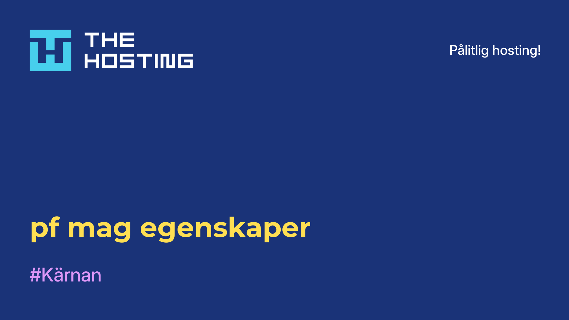 pf-mag egenskaper