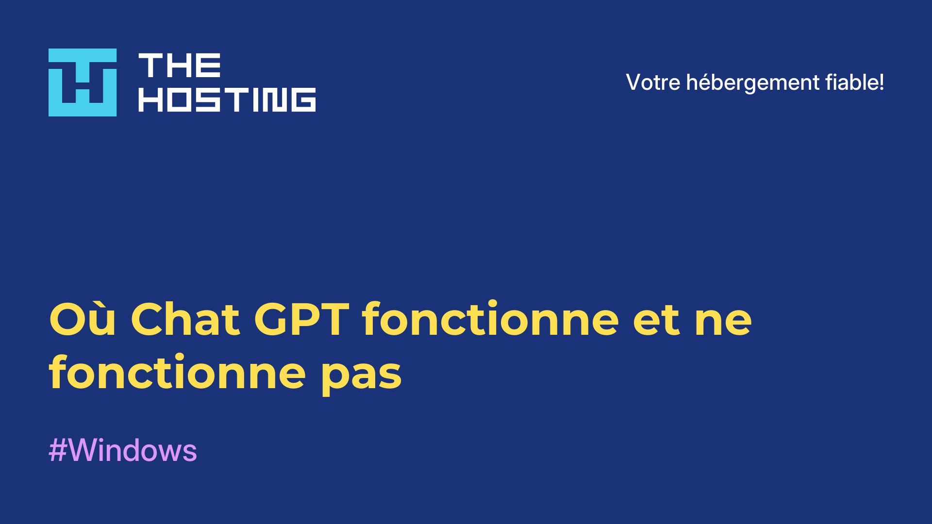 Où Chat GPT fonctionne et ne fonctionne pas