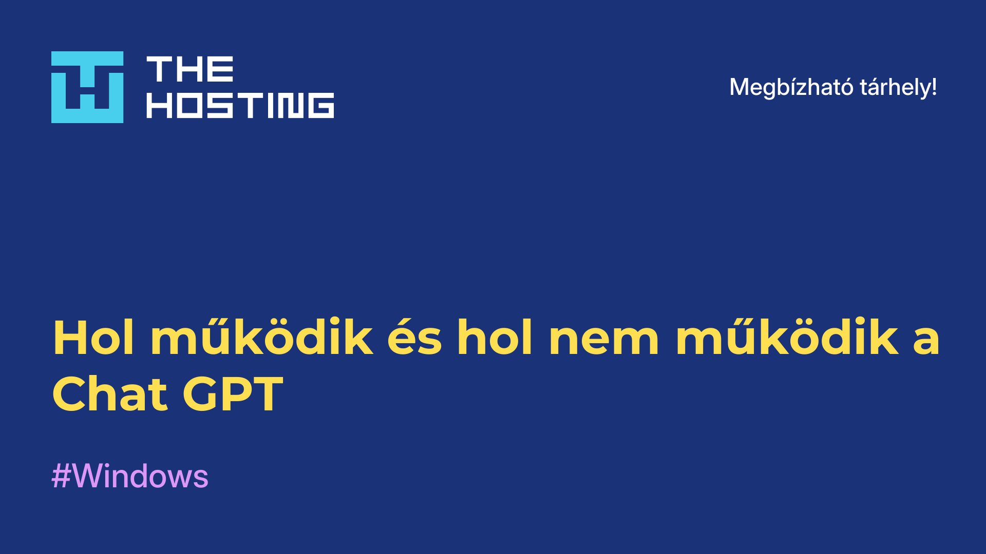 Hol működik és hol nem működik a Chat GPT