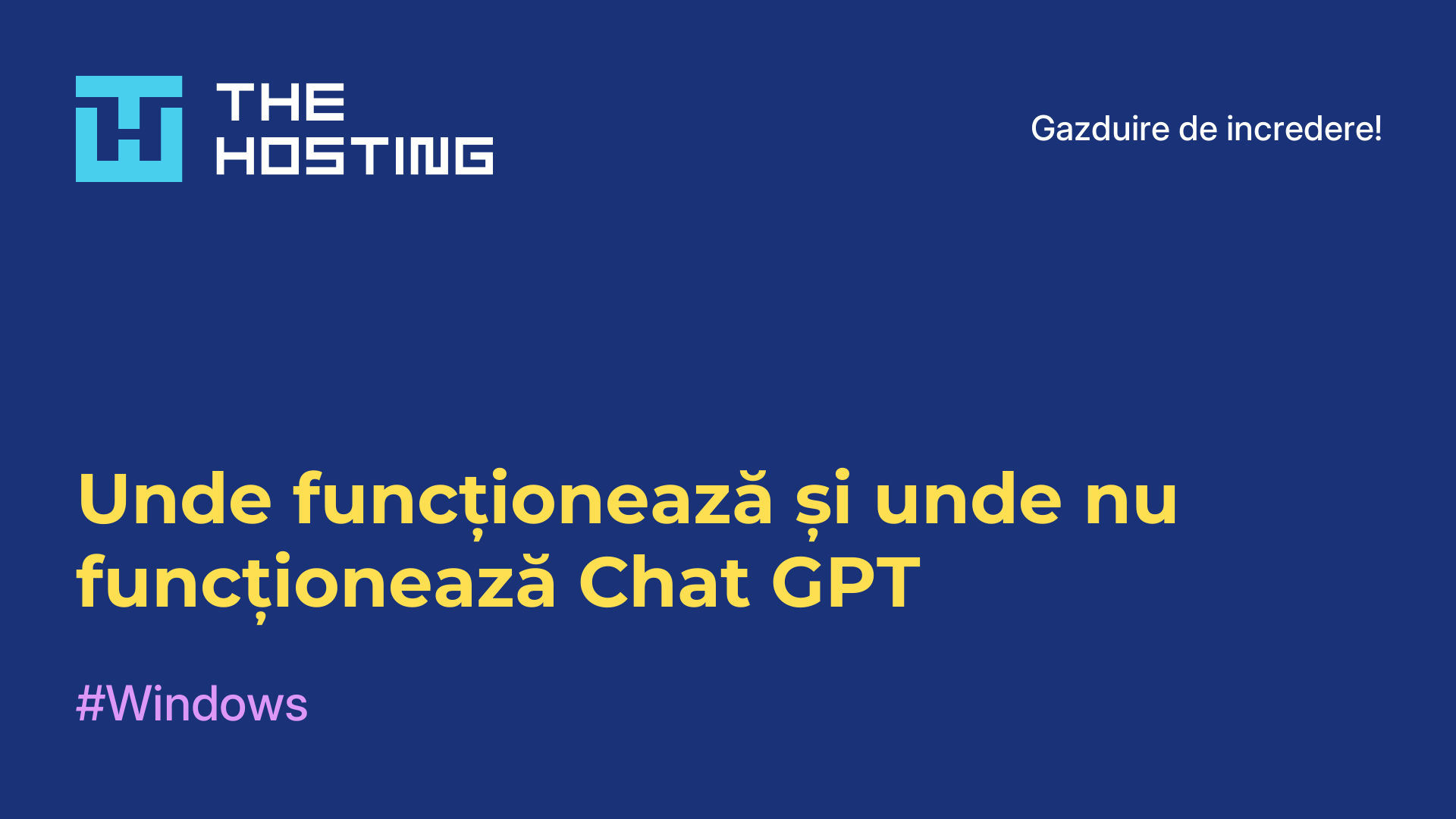 Unde funcționează și unde nu funcționează Chat GPT