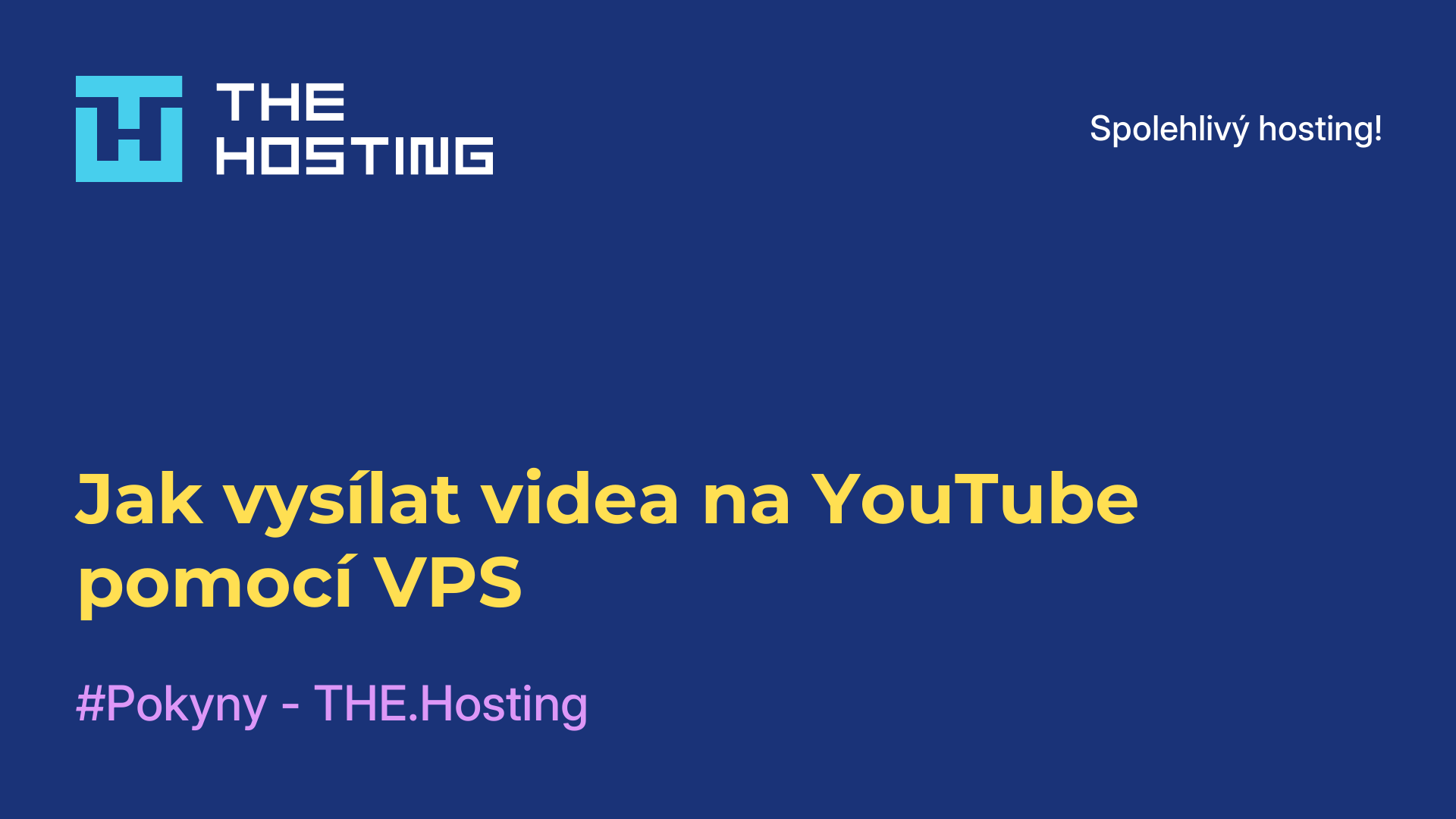 Jak vysílat videa na YouTube pomocí VPS