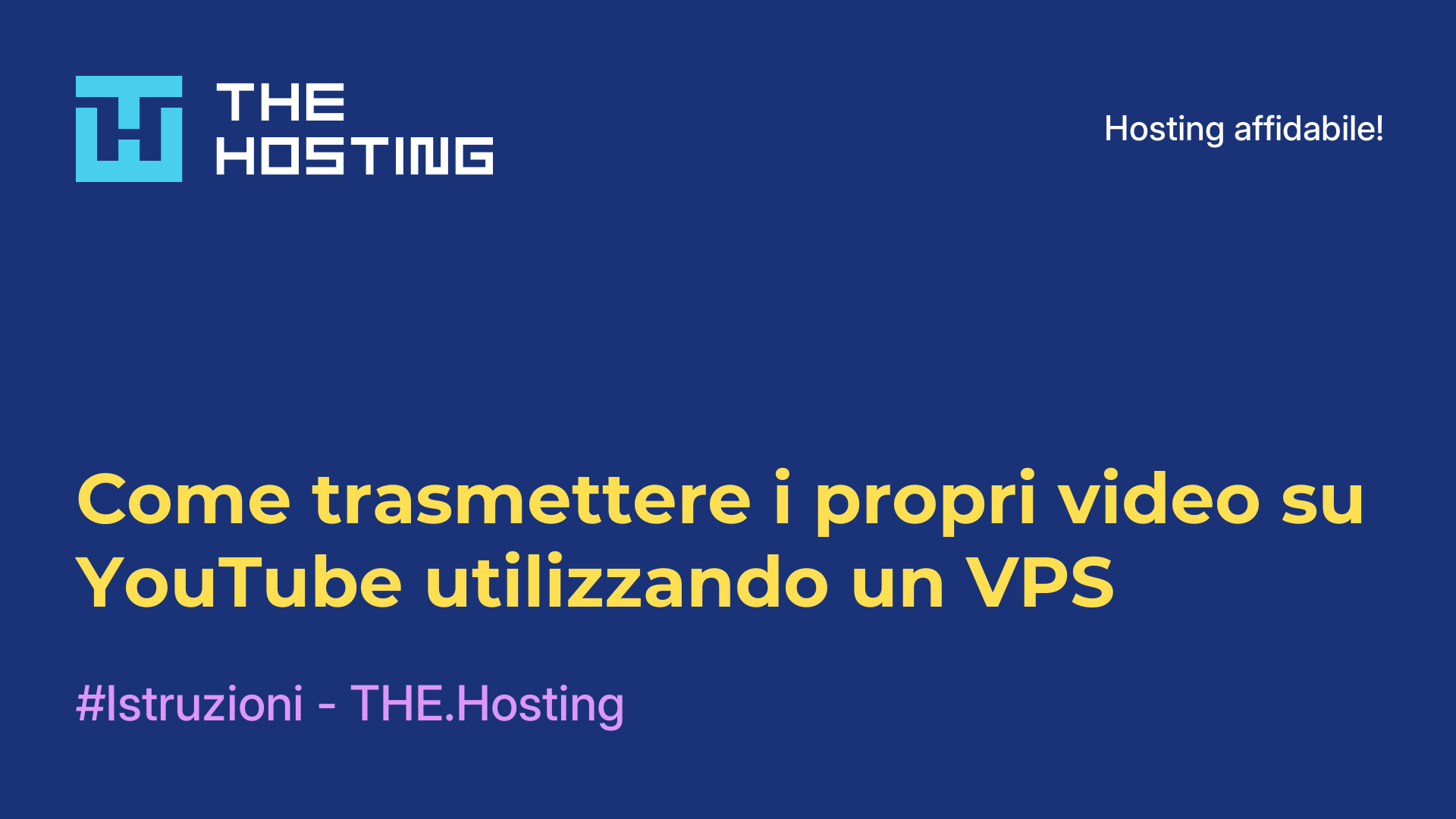 Come trasmettere i propri video su YouTube utilizzando un VPS