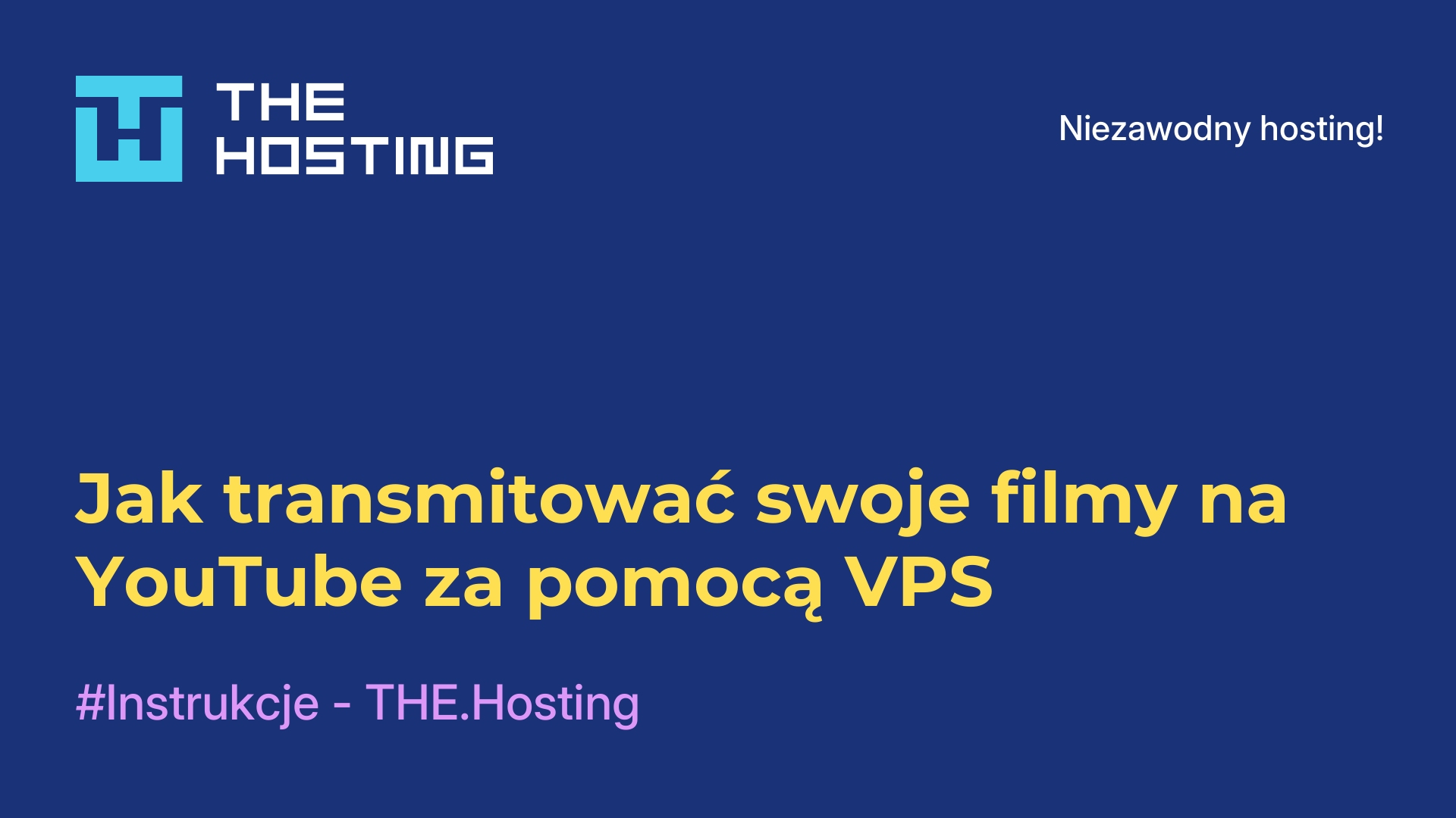 Jak transmitować swoje filmy na YouTube za pomocą VPS