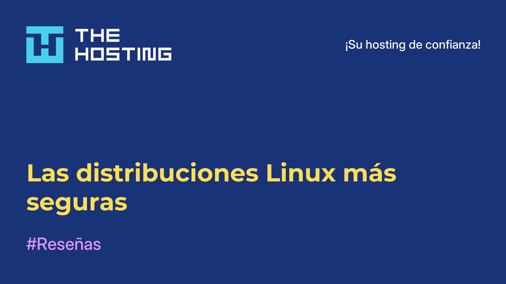 Las distribuciones Linux más seguras