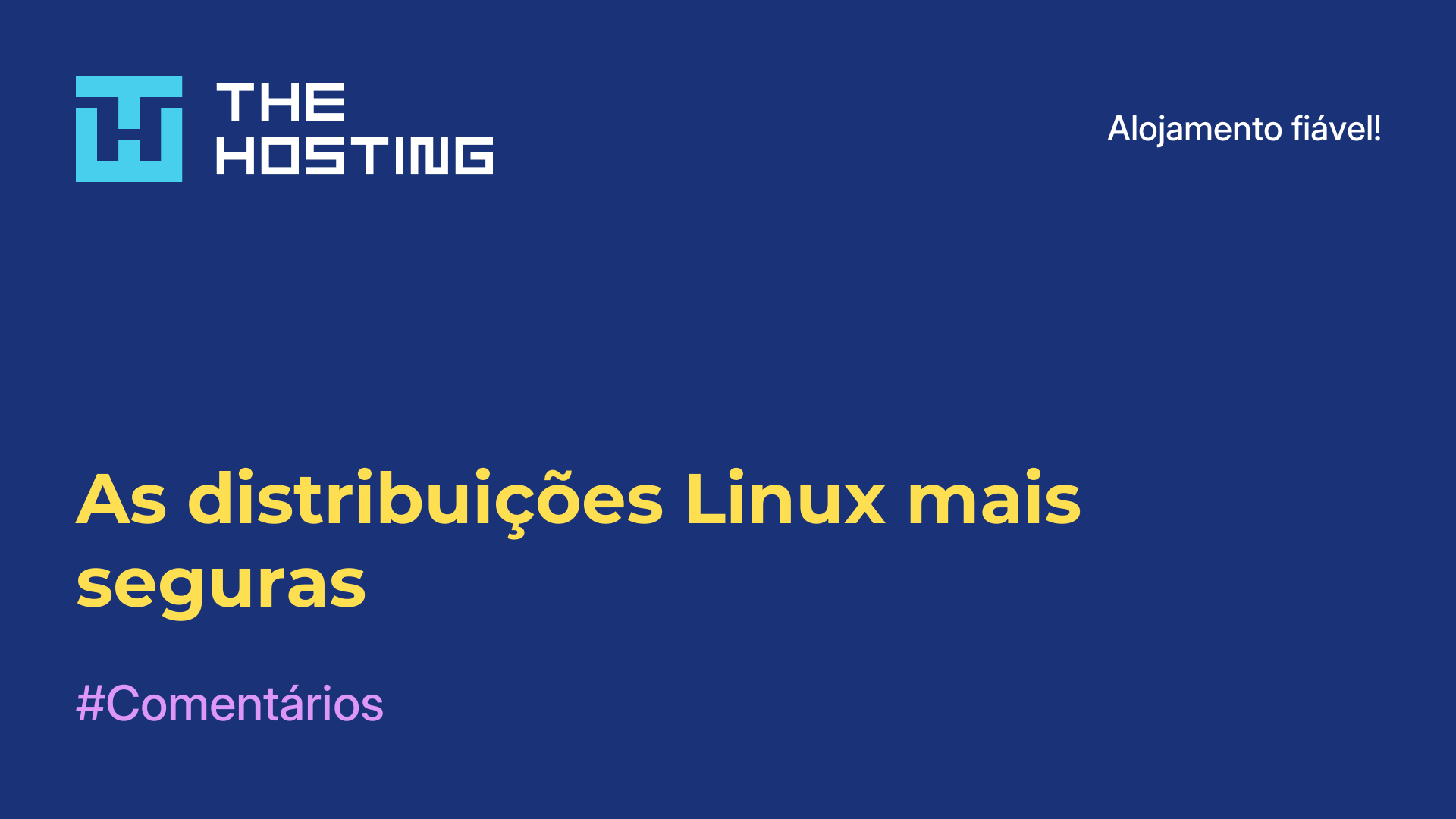 As distribuições Linux mais seguras