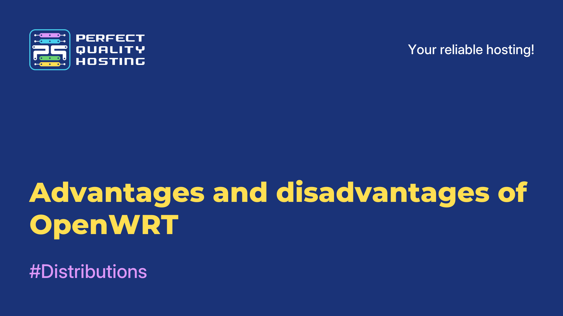Advantages and disadvantages of OpenWRT
