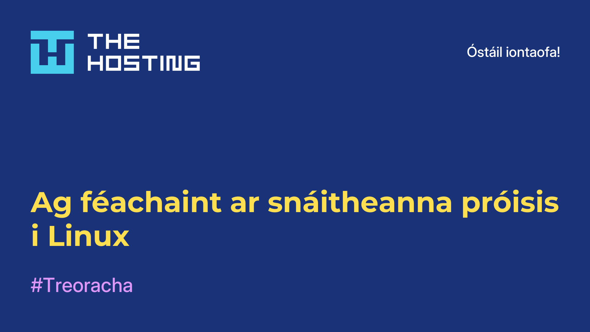 Ag féachaint ar snáitheanna próisis i Linux