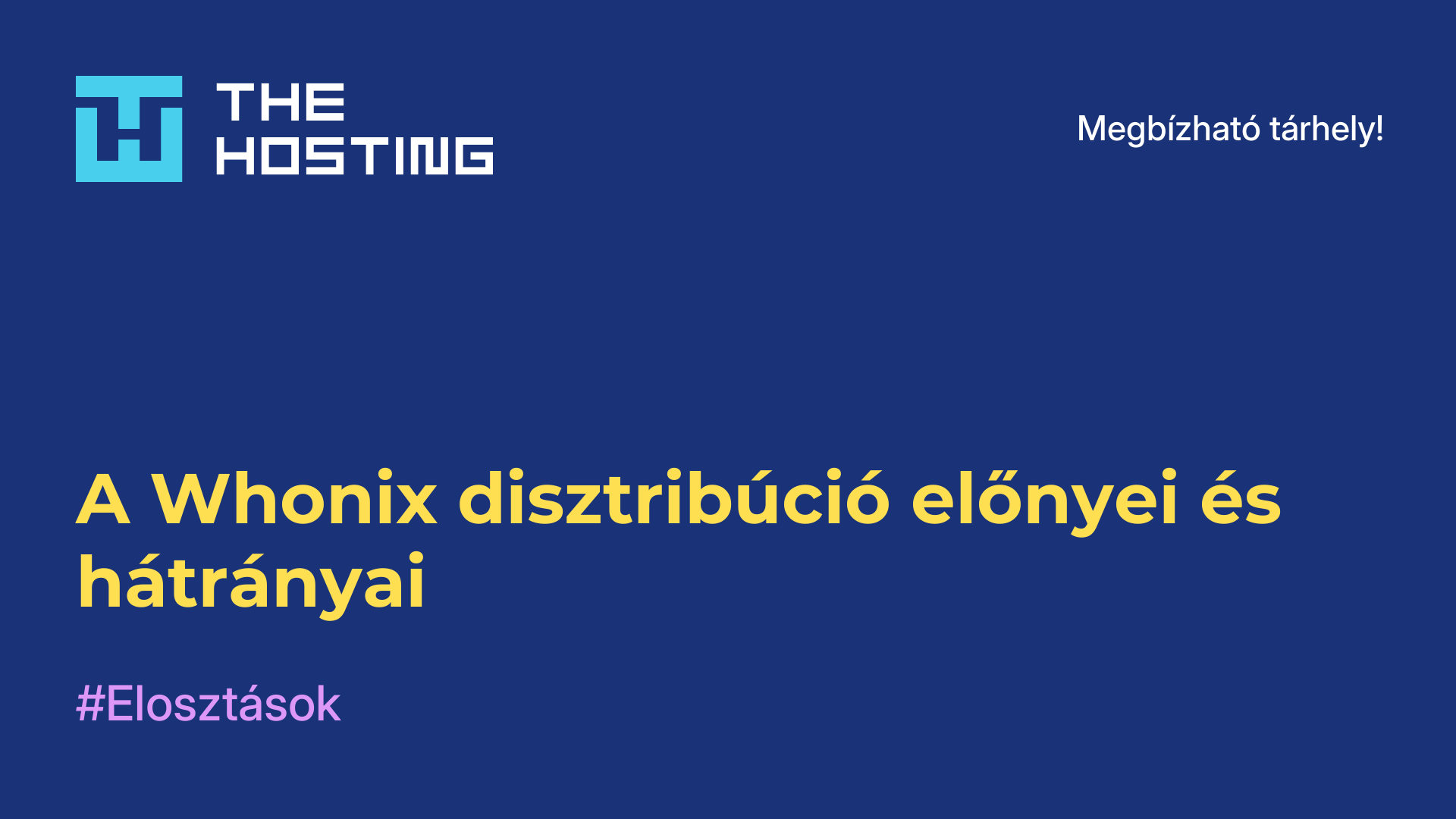 A Whonix disztribúció előnyei és hátrányai