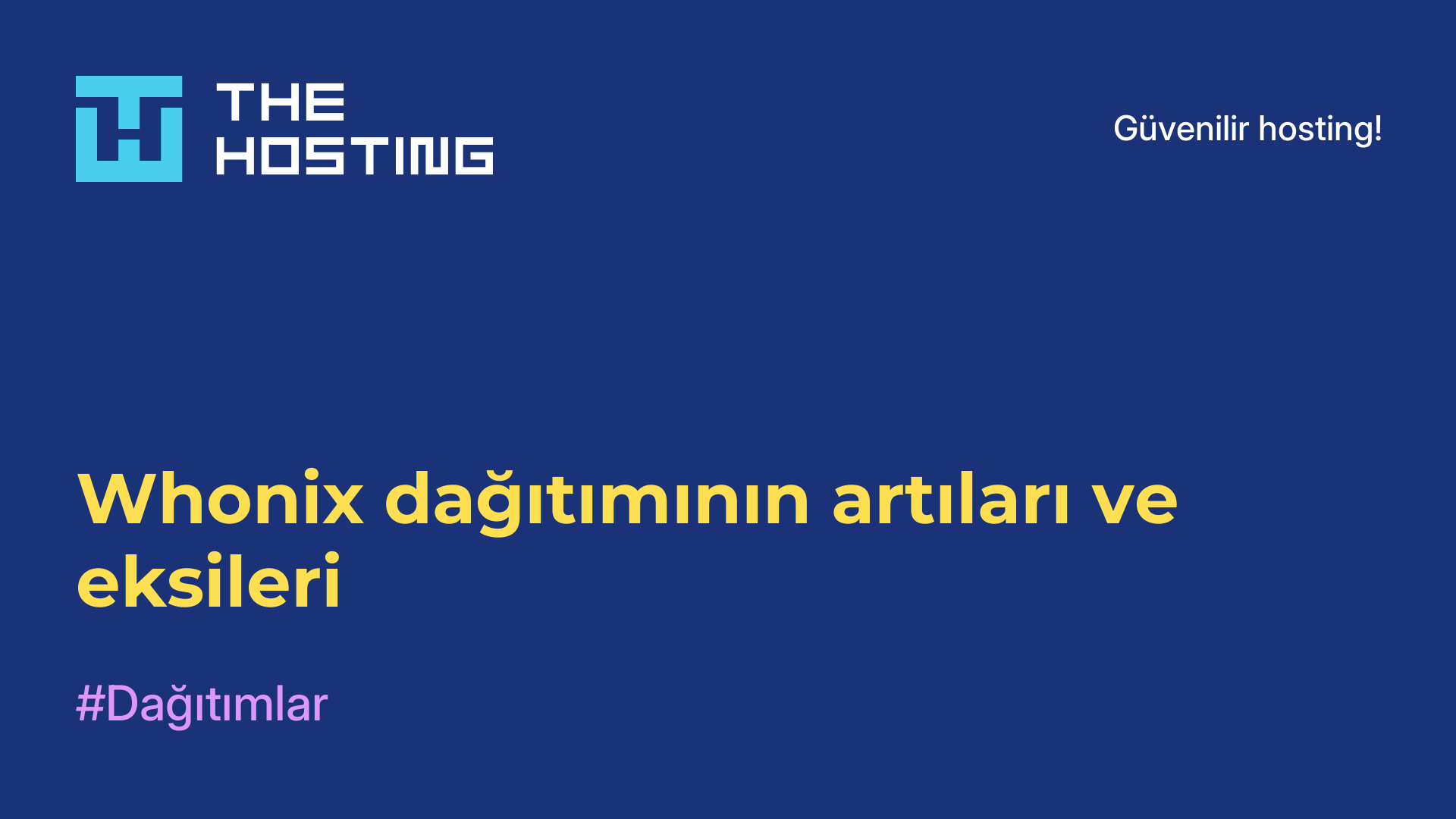 Whonix dağıtımının artıları ve eksileri