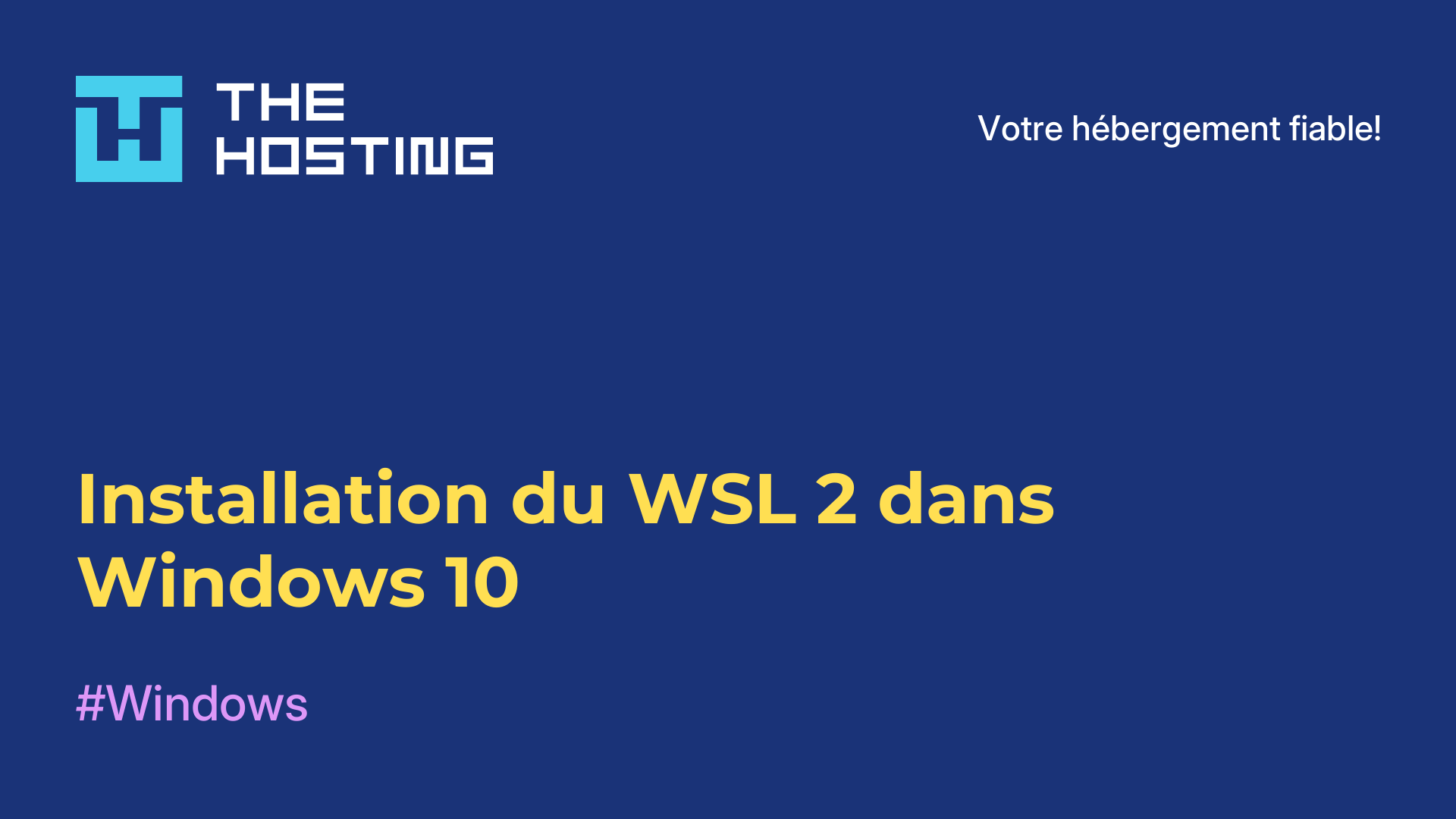 Installation du WSL 2 dans Windows 10