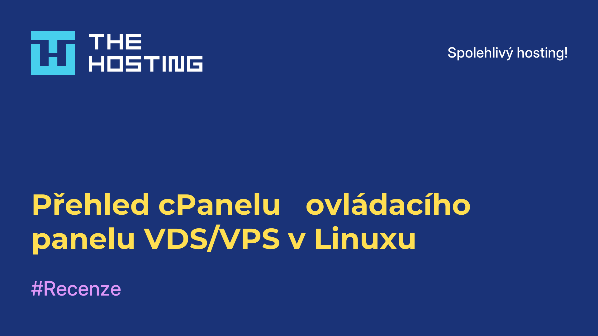 Přehled cPanelu - ovládacího panelu VDS/VPS v Linuxu