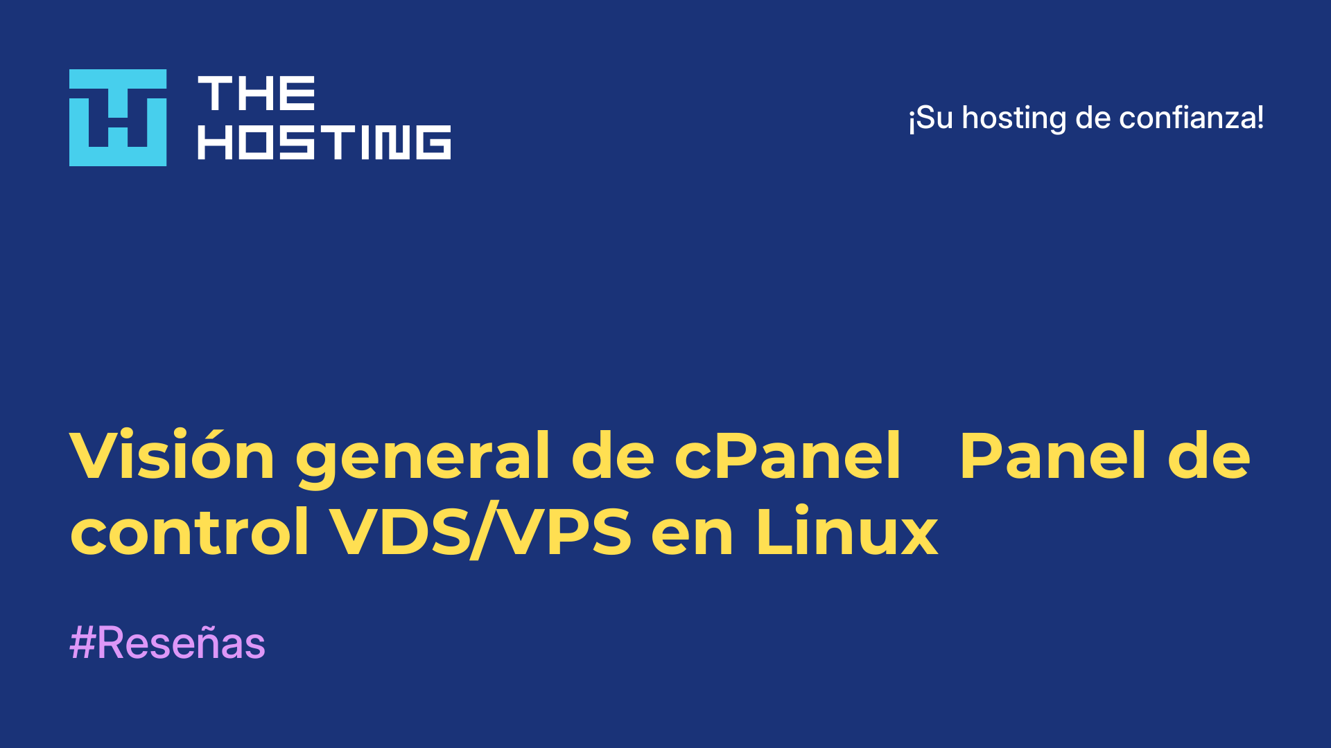 Visión general de cPanel - Panel de control VDS/VPS en Linux