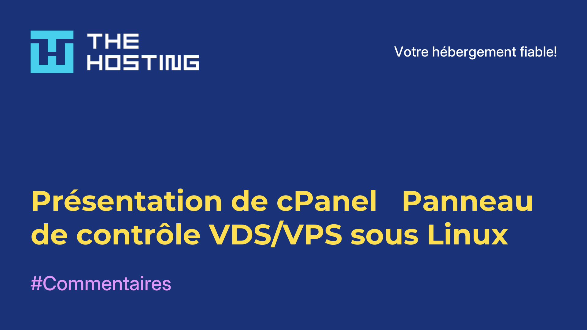 Présentation de cPanel - Panneau de contrôle VDS/VPS sous Linux
