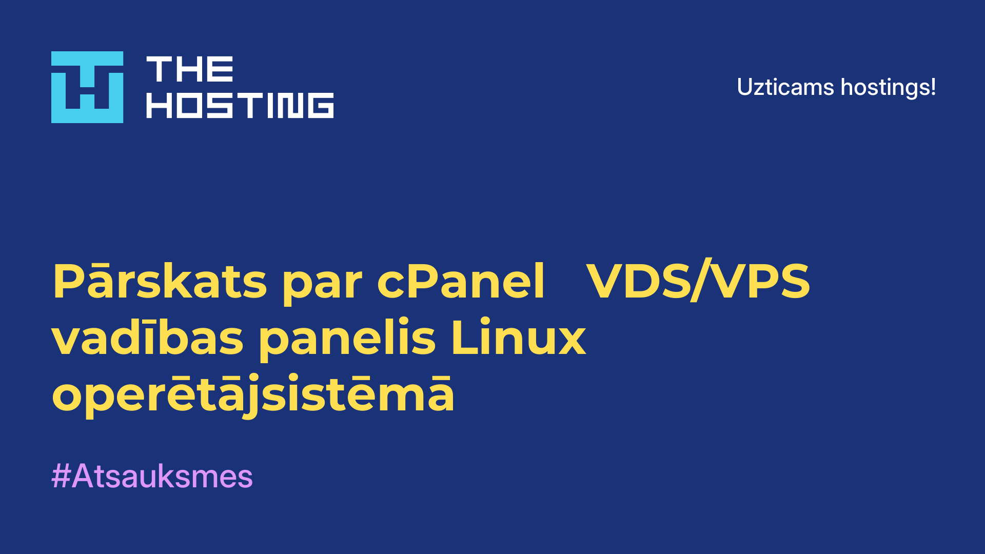 Pārskats par cPanel - VDS/VPS vadības panelis Linux operētājsistēmā