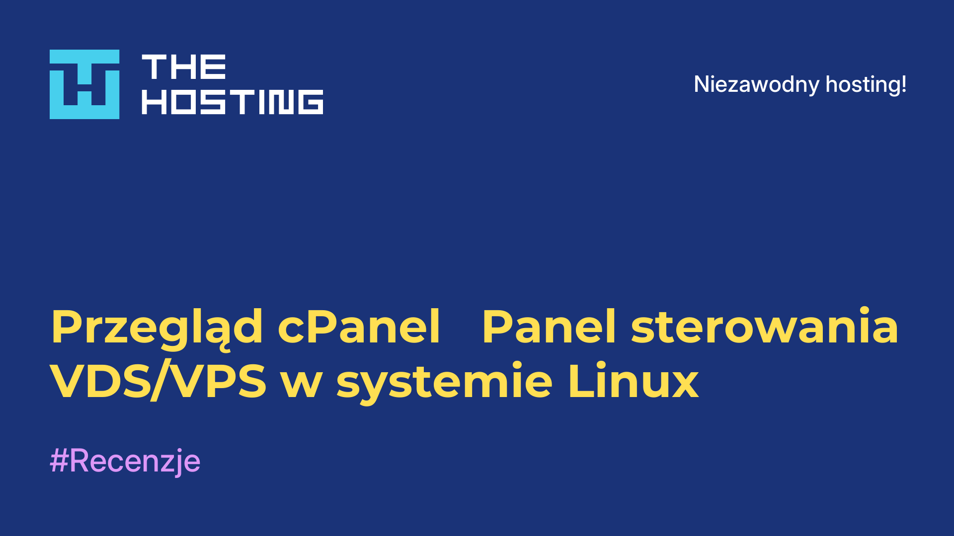 Przegląd cPanel - Panel sterowania VDS/VPS w systemie Linux