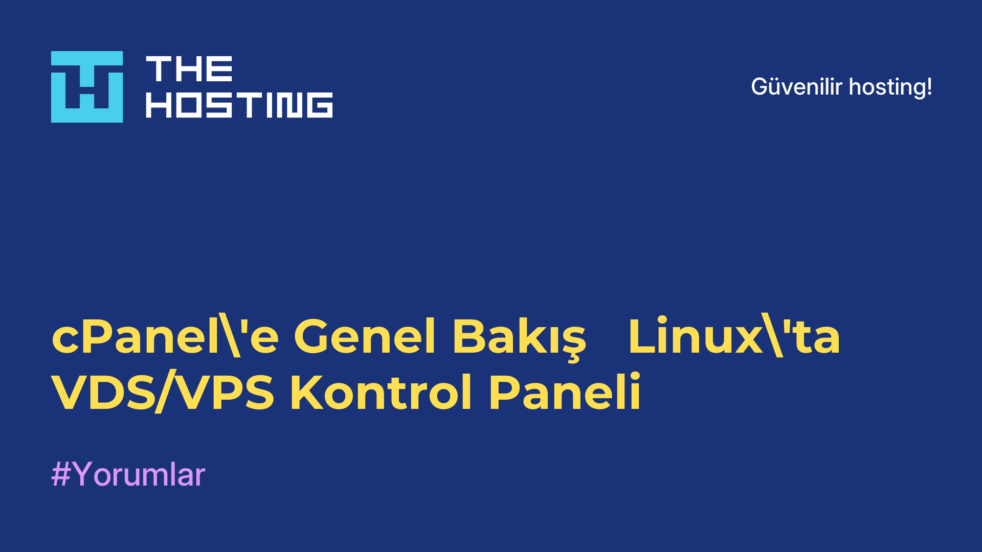 cPanel'e Genel Bakış - Linux'ta VDS/VPS Kontrol Paneli