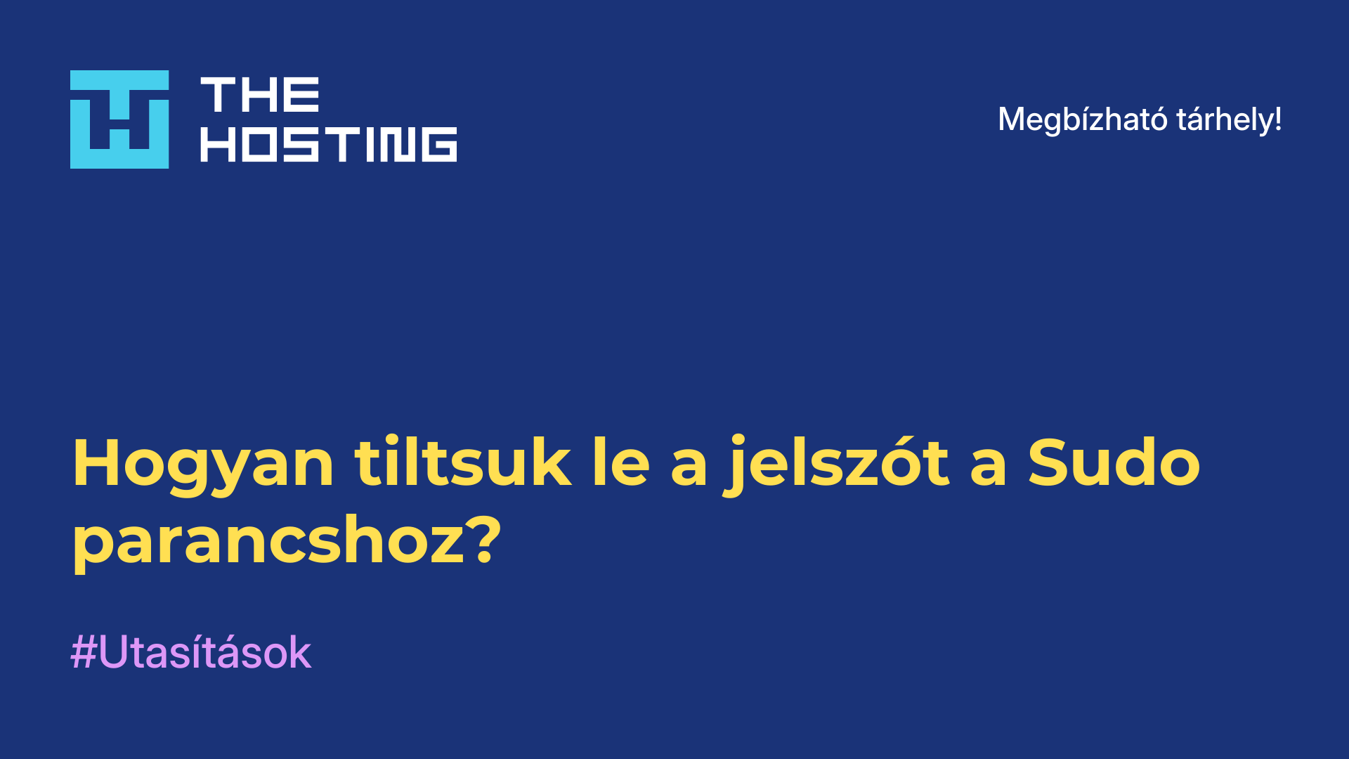 Hogyan tiltsuk le a jelszót a Sudo parancshoz?