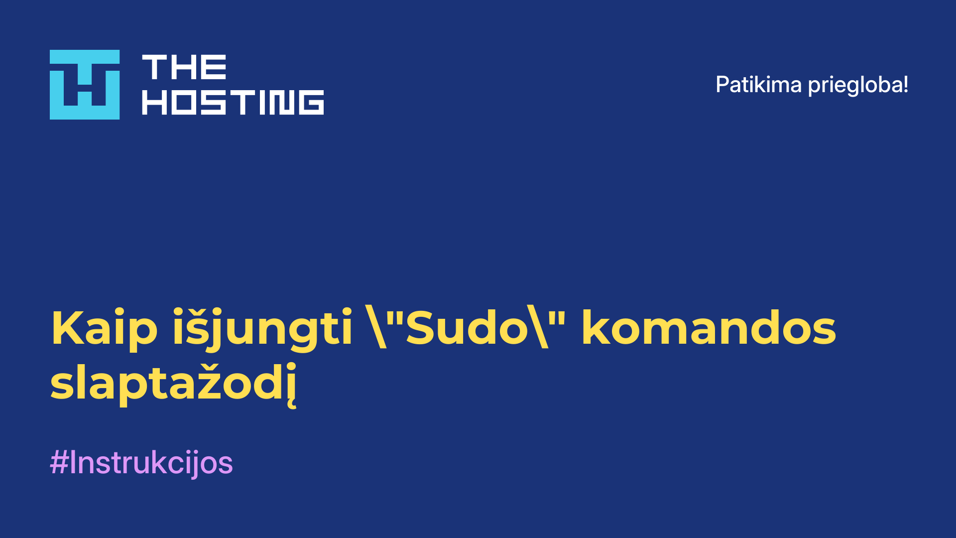 Kaip išjungti "Sudo" komandos slaptažodį