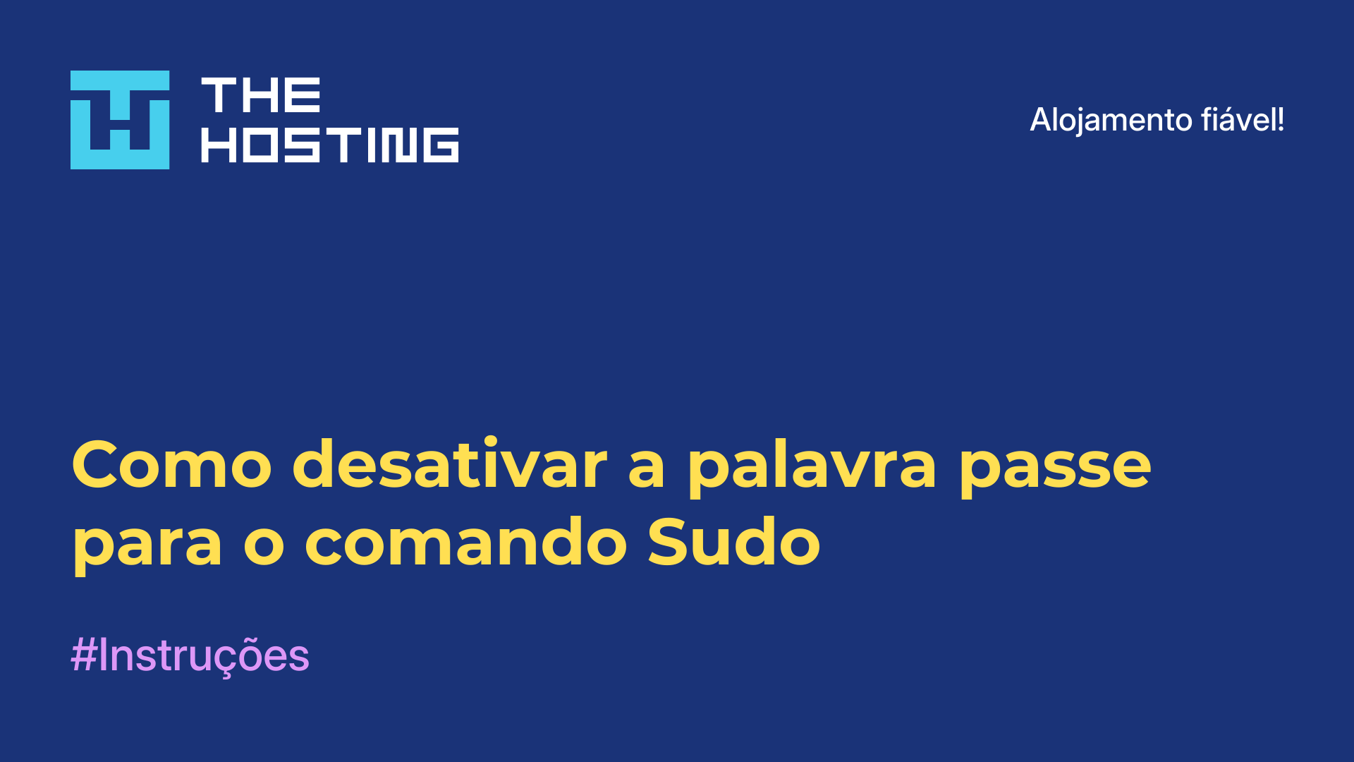 Como desativar a palavra-passe para o comando Sudo