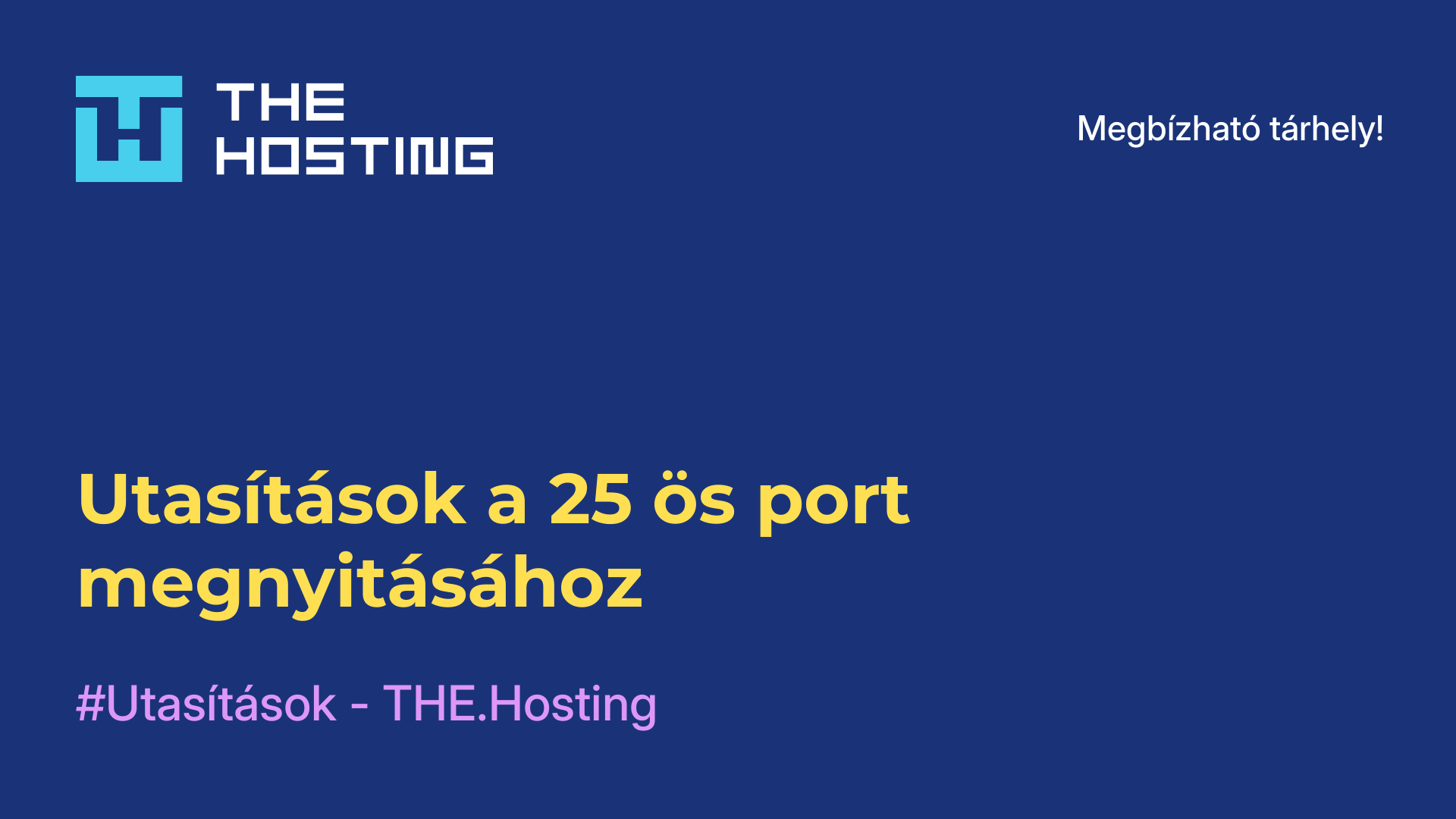 Utasítások a 25-ös port megnyitásához