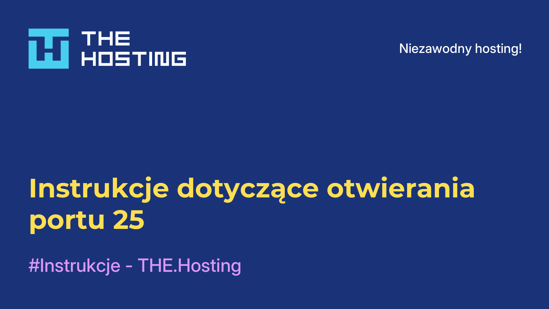 Instrukcje dotyczące otwierania portu 25