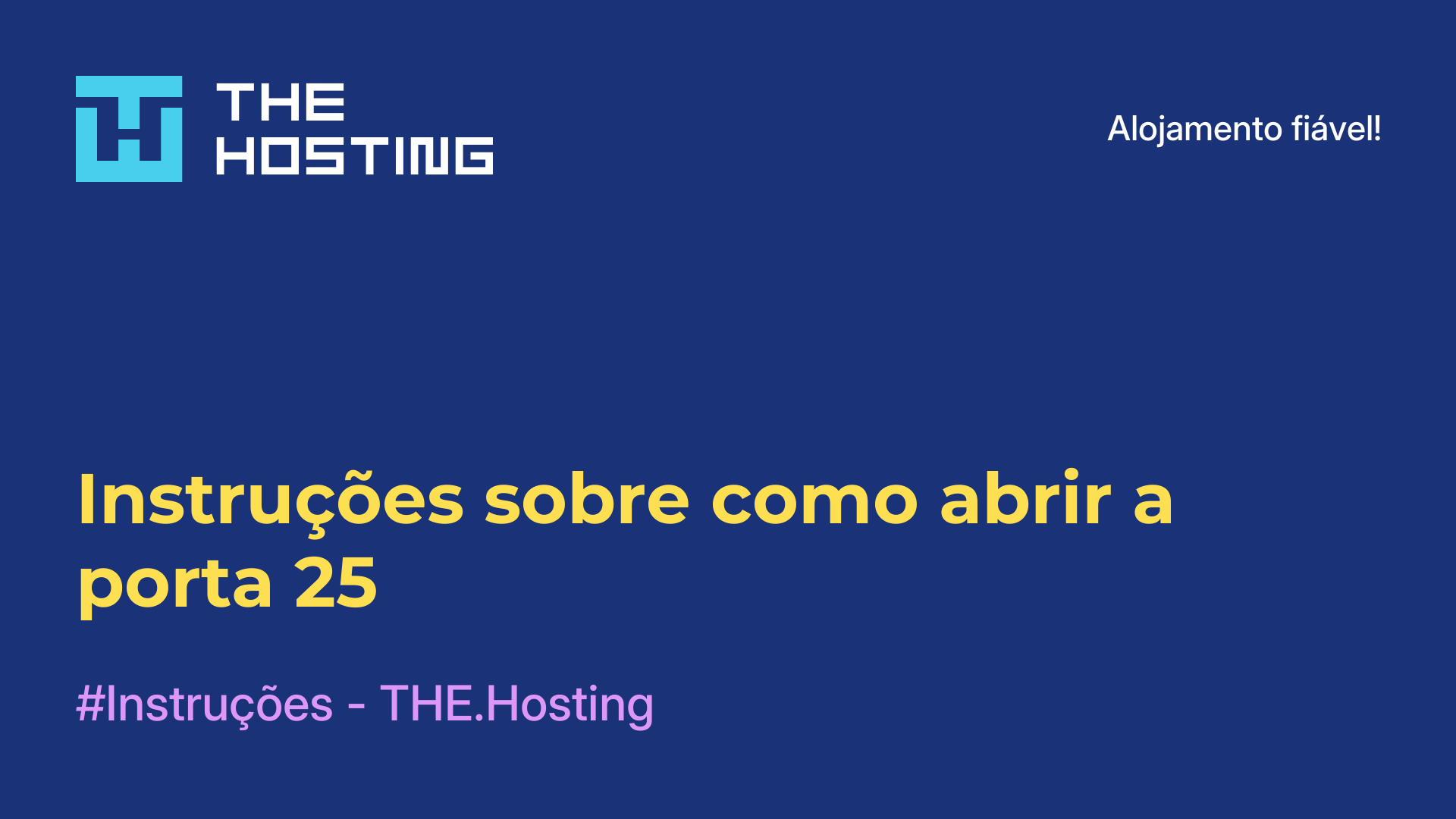 Instruções sobre como abrir a porta 25