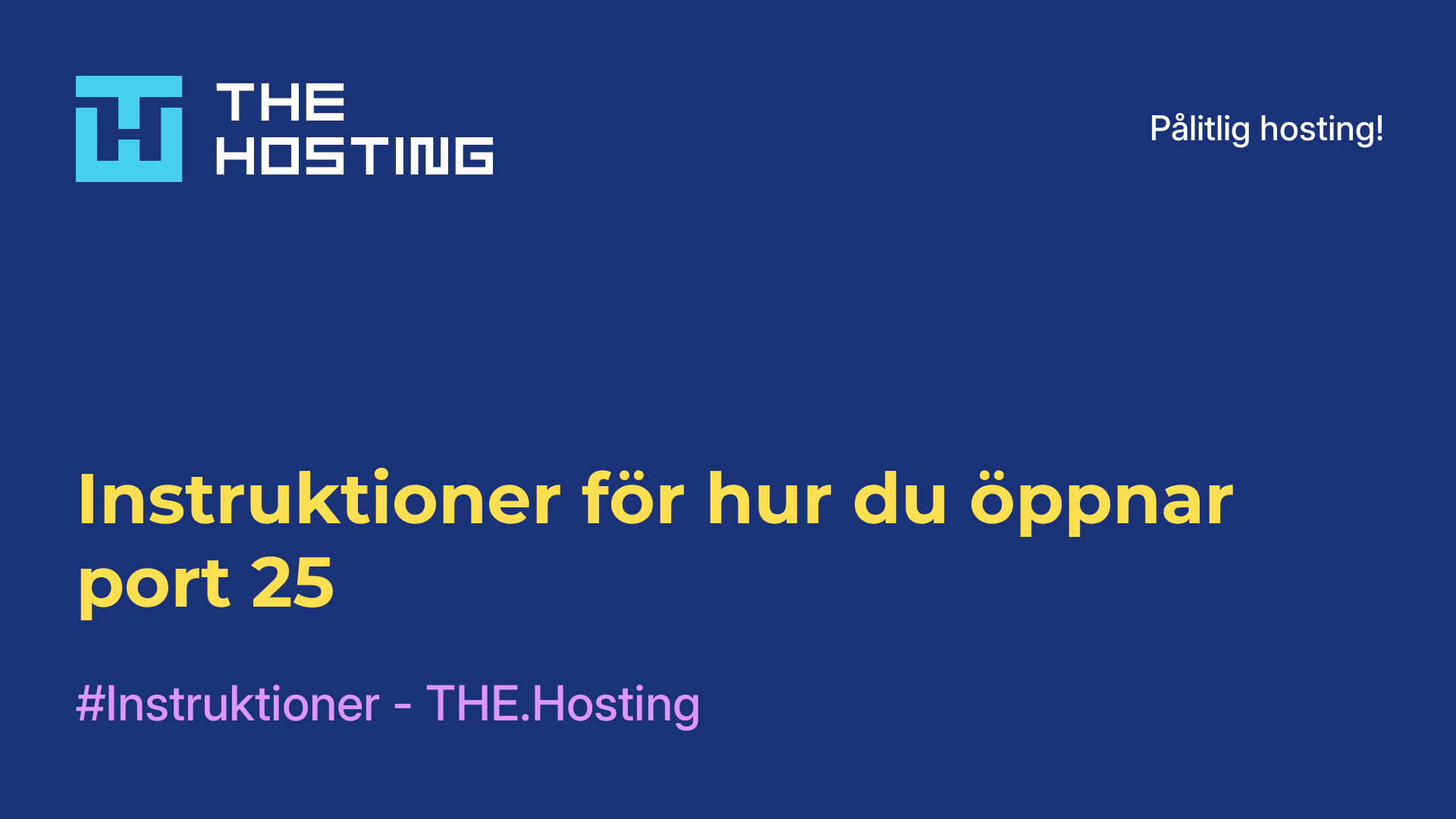 Instruktioner för hur du öppnar port 25