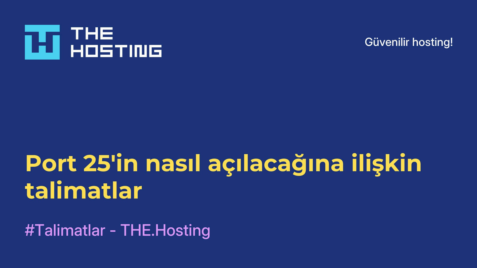 Port 25'in nasıl açılacağına ilişkin talimatlar
