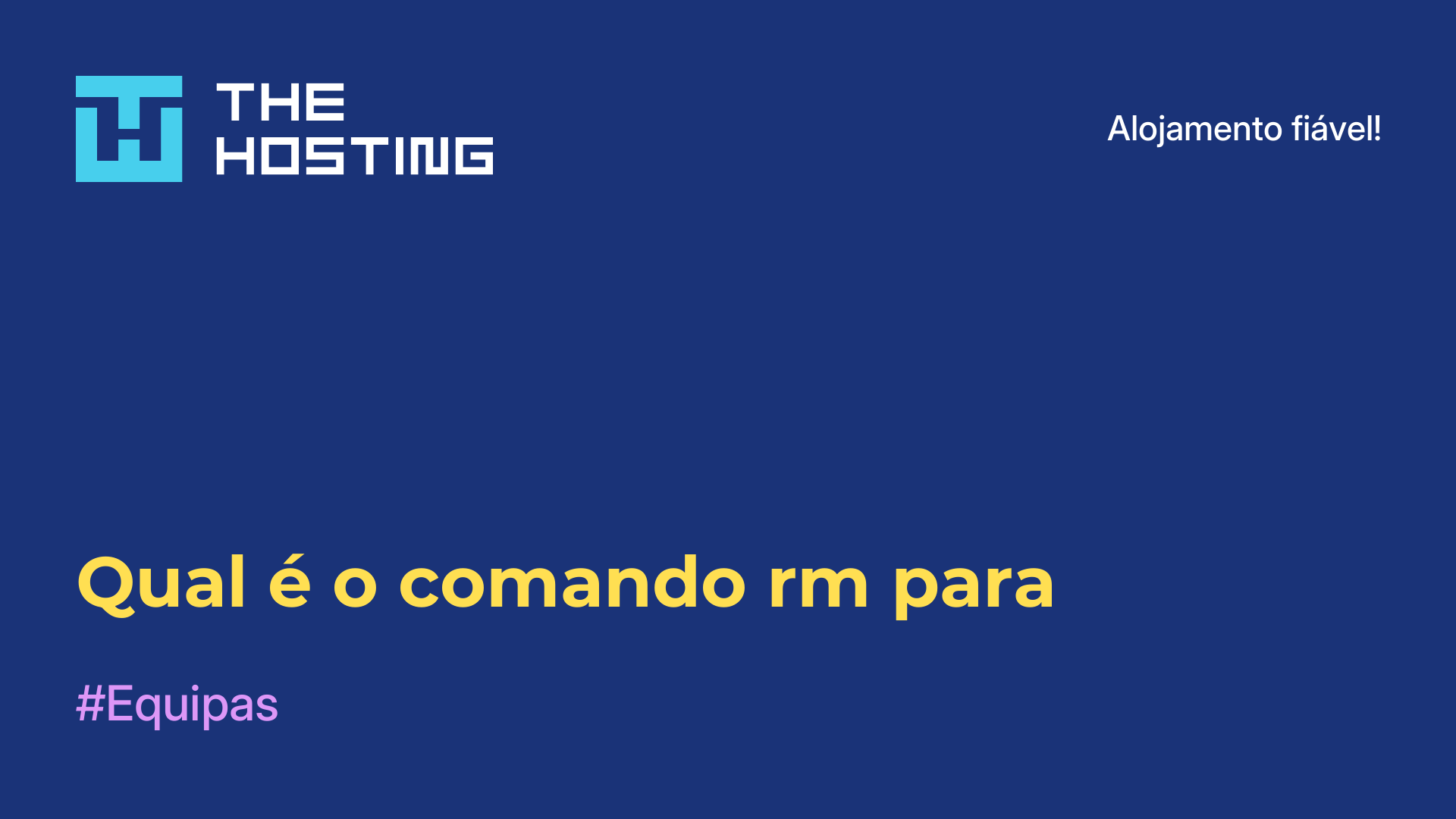 Qual é o comando rm para