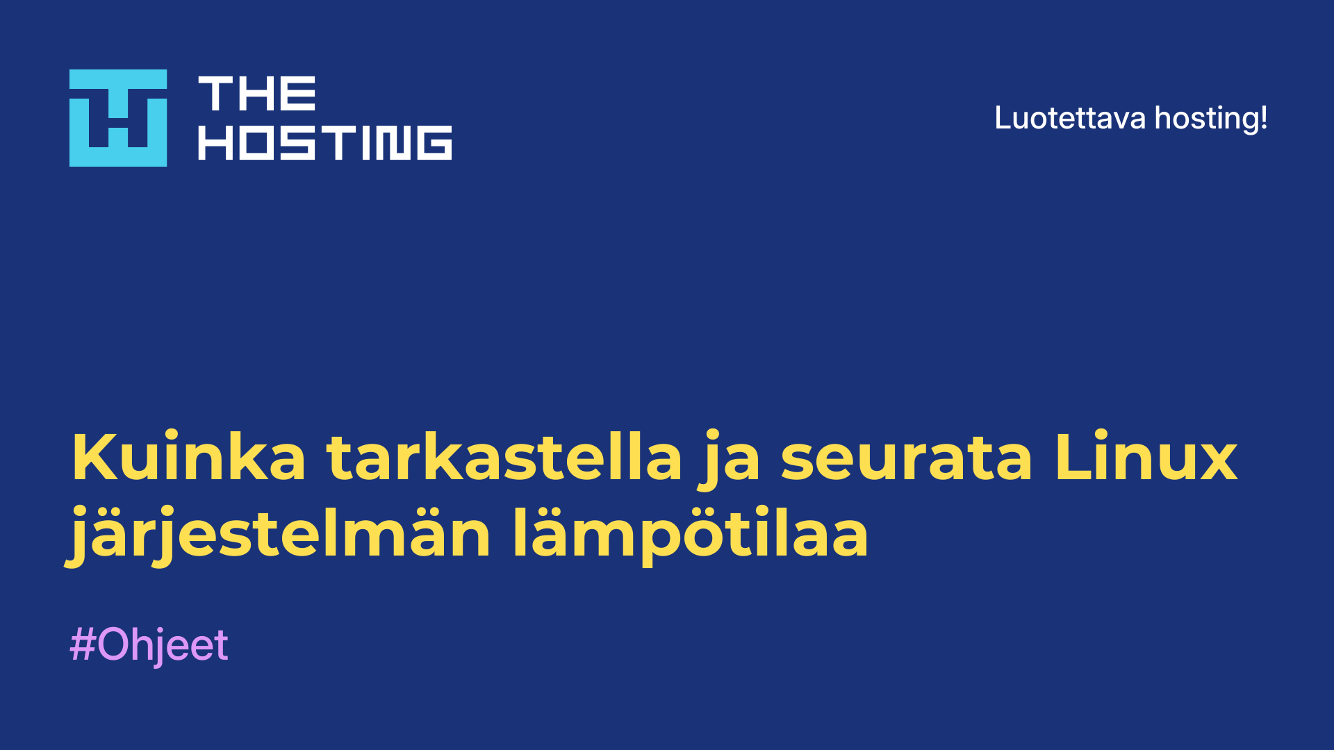 Kuinka tarkastella ja seurata Linux-järjestelmän lämpötilaa