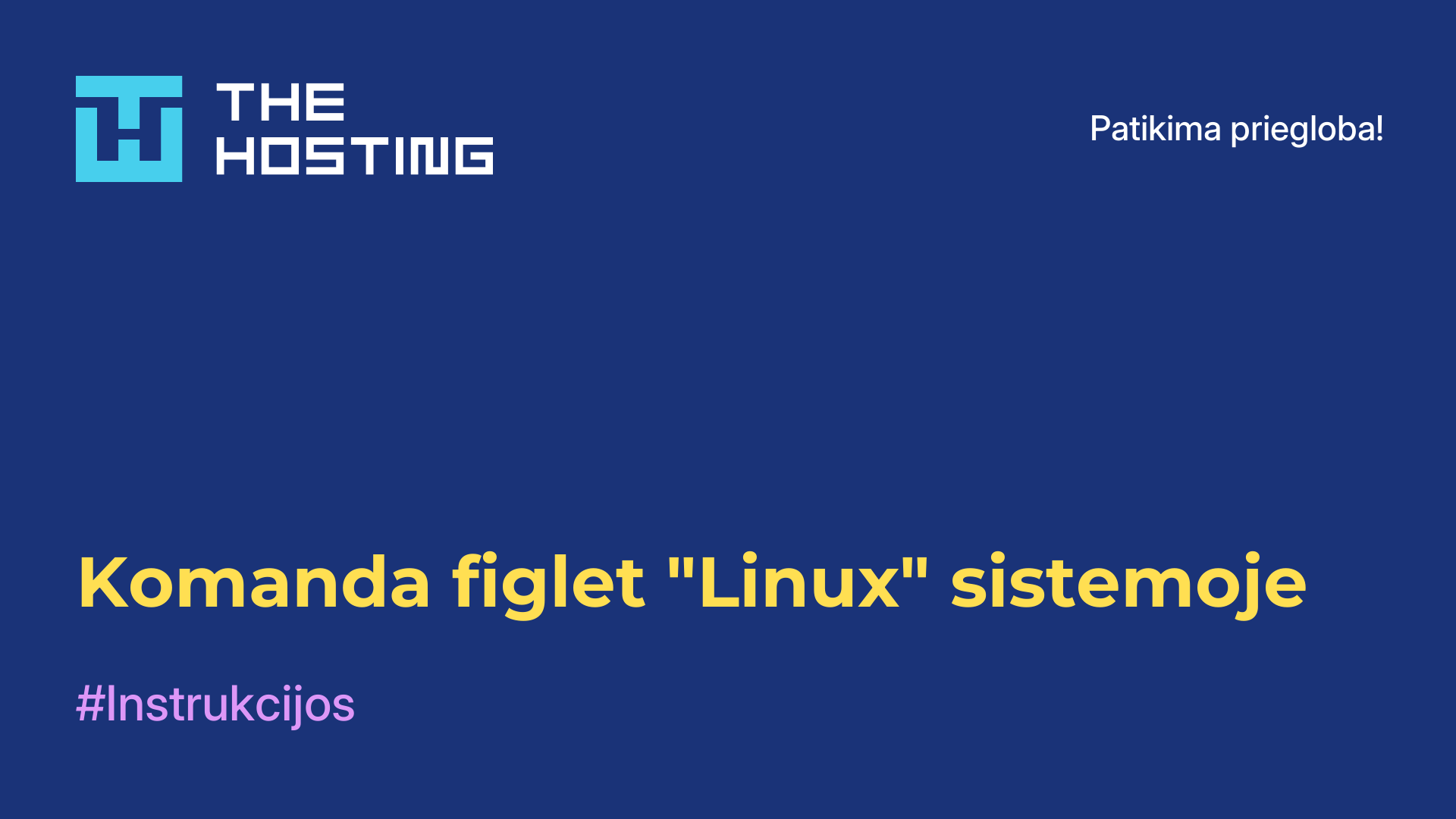 Komanda figlet "Linux" sistemoje