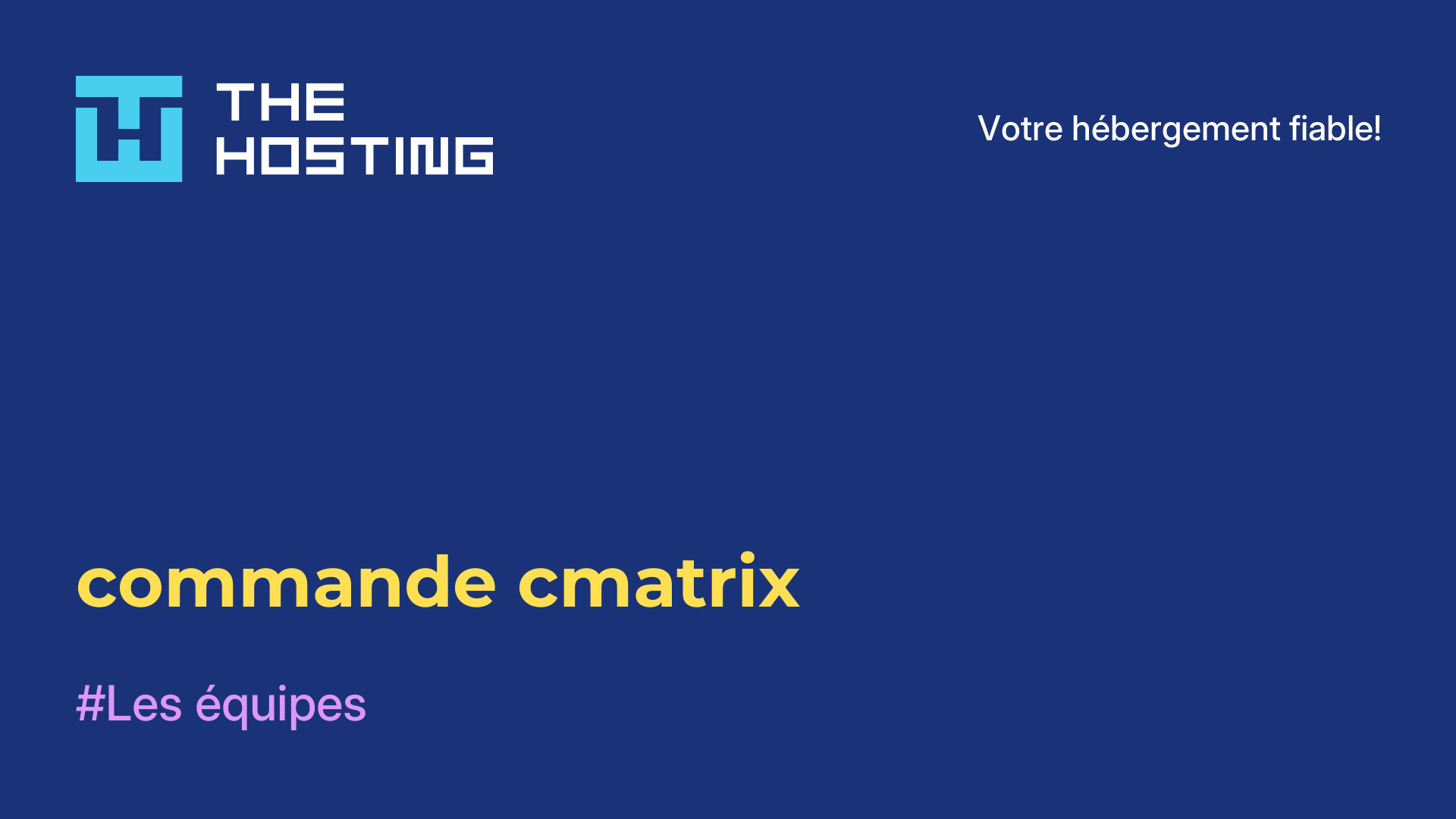 commande cmatrix