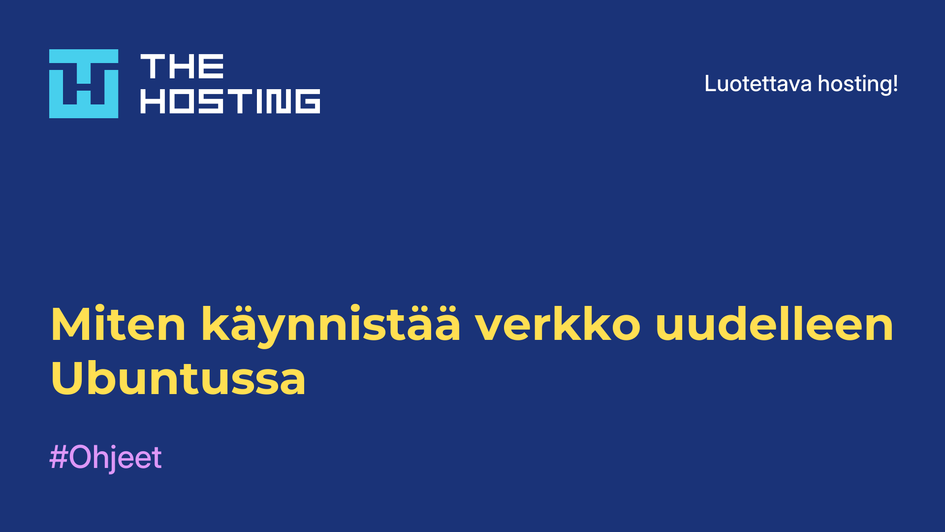 Miten käynnistää verkko uudelleen Ubuntussa