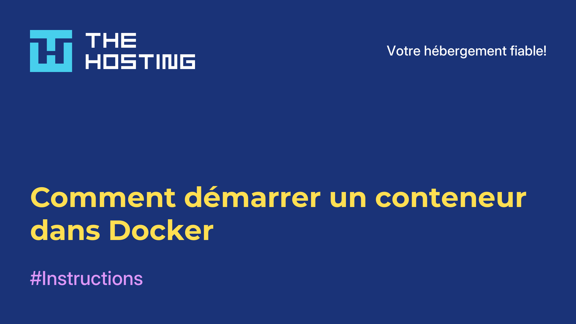 Comment démarrer un conteneur dans Docker