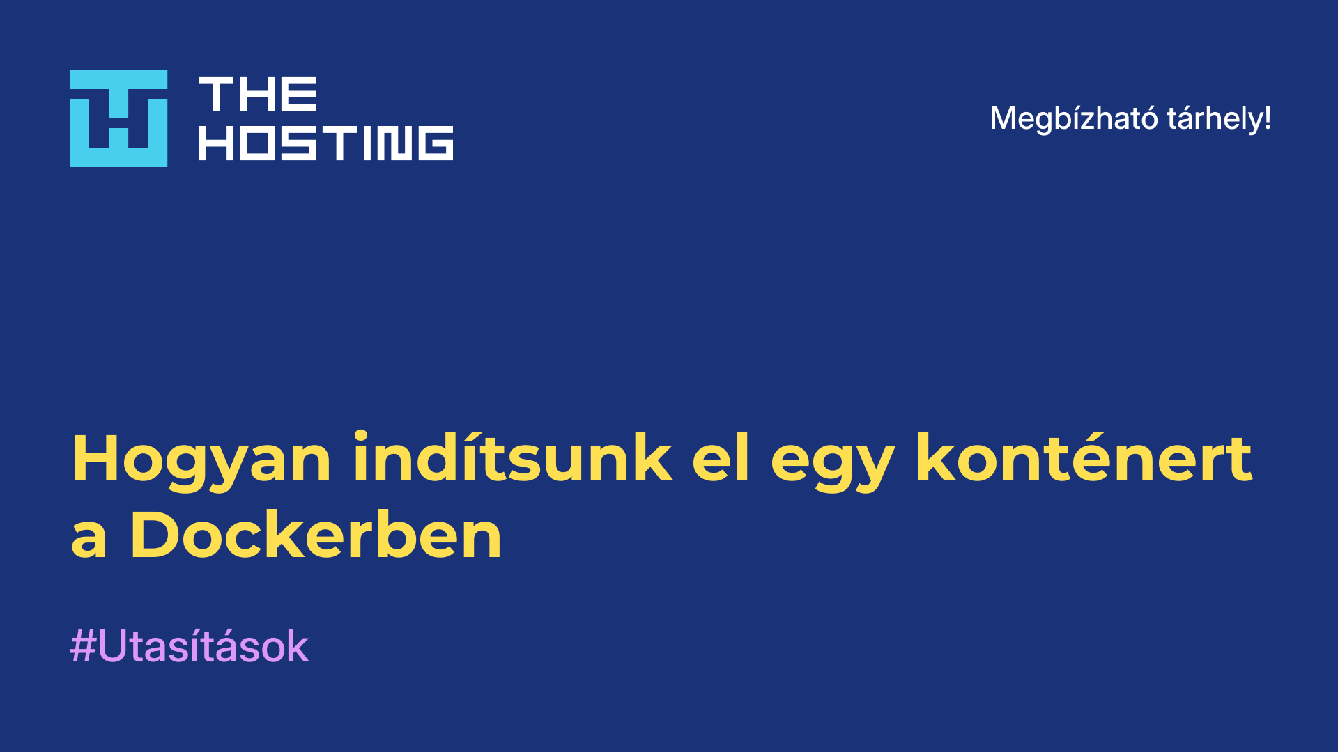 Hogyan indítsunk el egy konténert a Dockerben