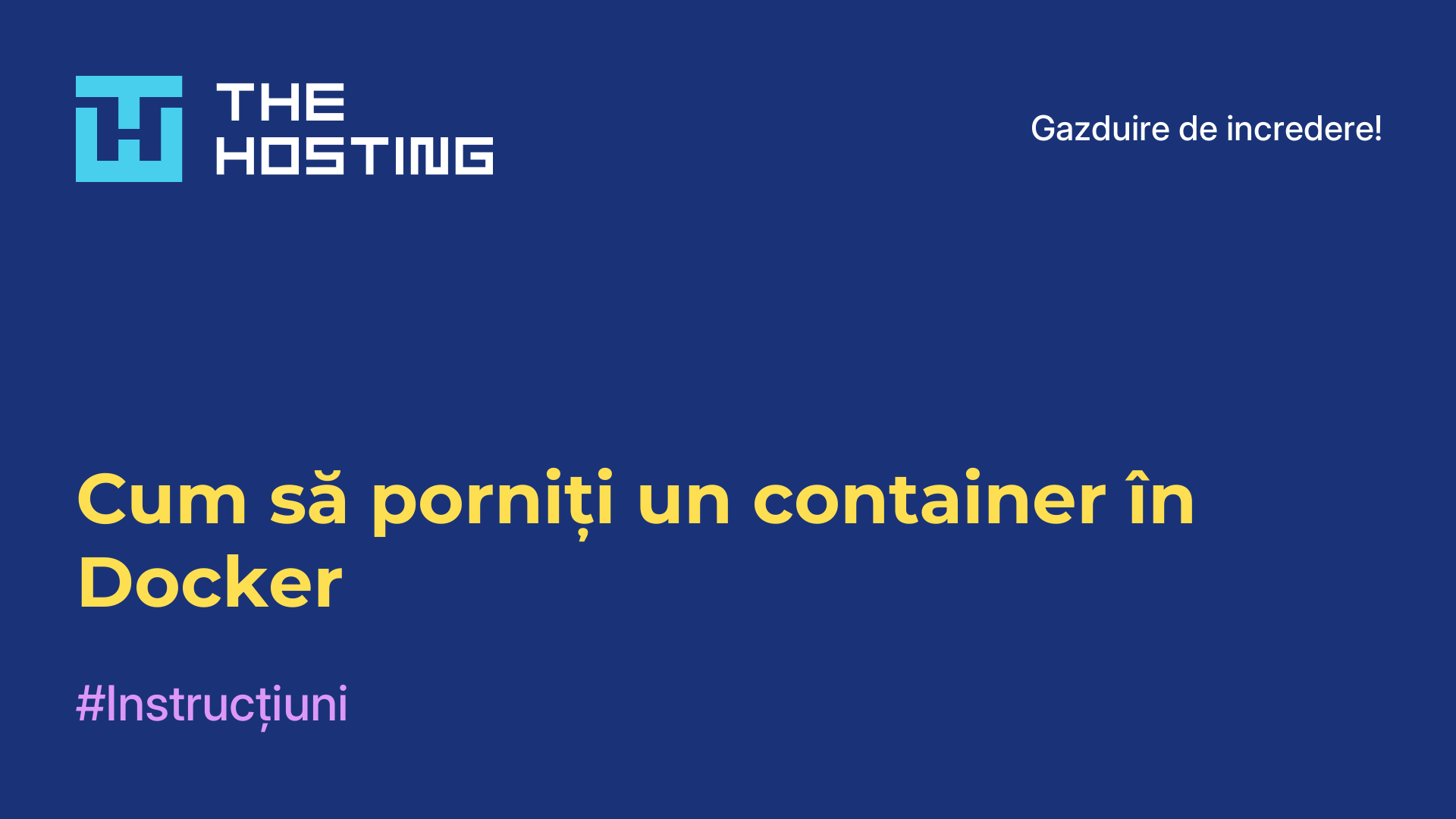 Cum să porniți un container în Docker