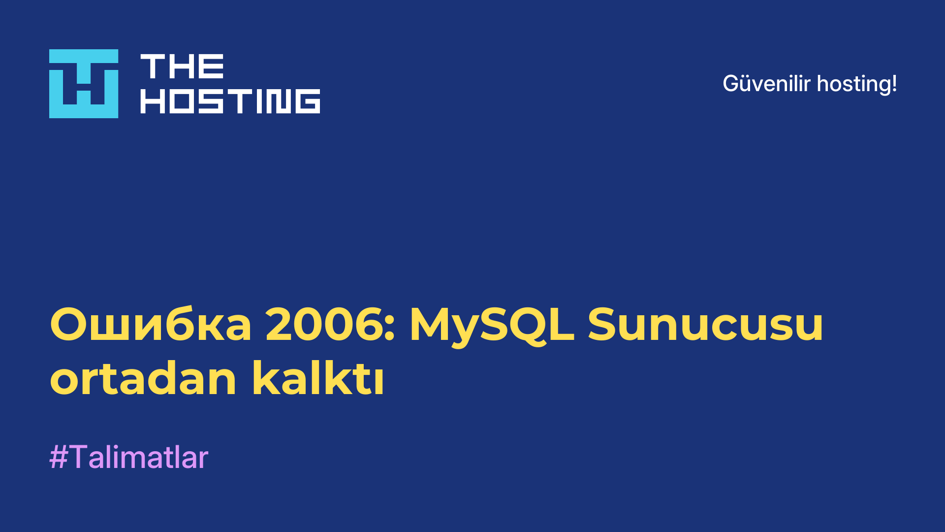 Ошибка 2006: MySQL Sunucusu ortadan kalktı