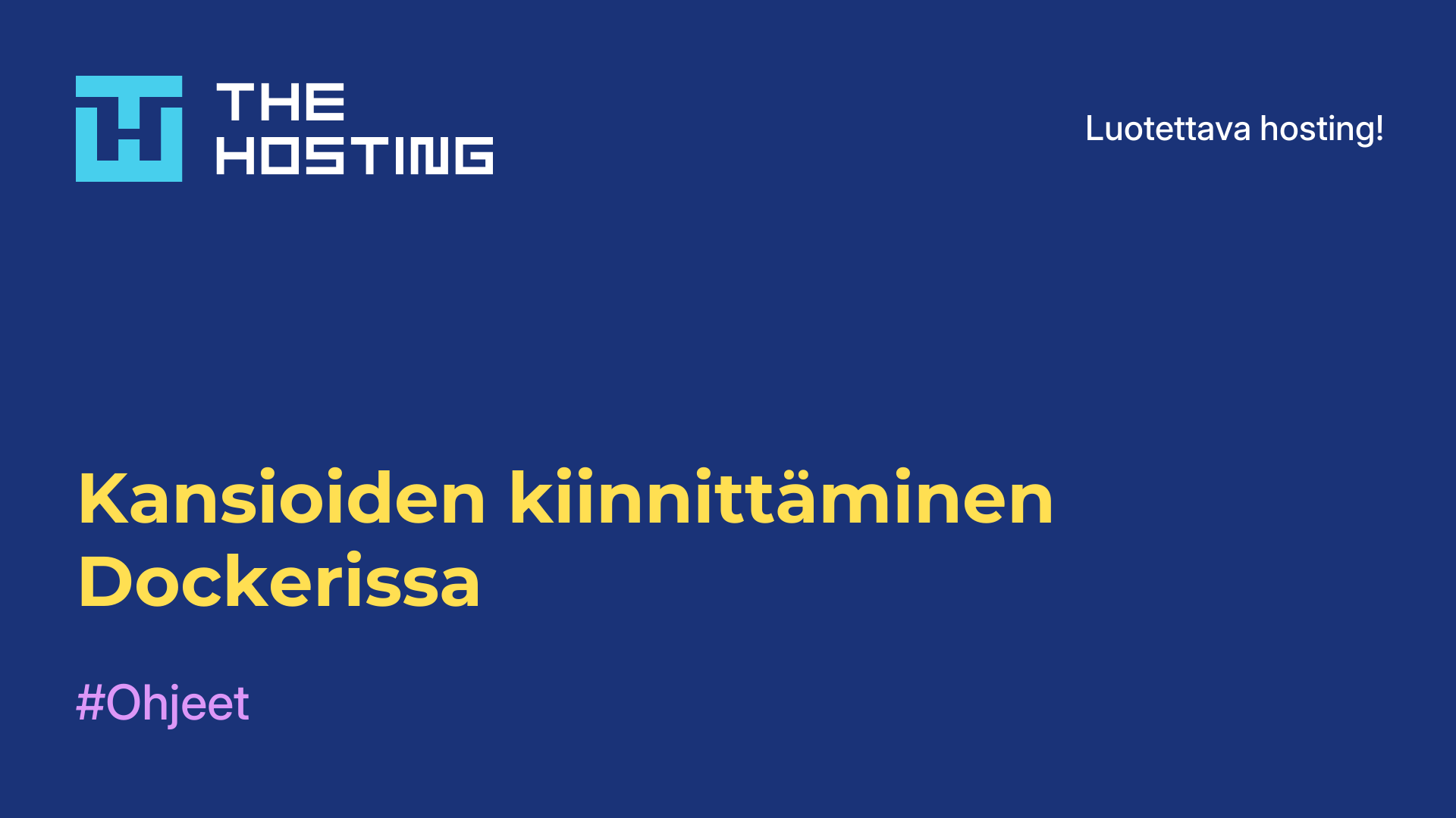 Kansioiden kiinnittäminen Dockerissa