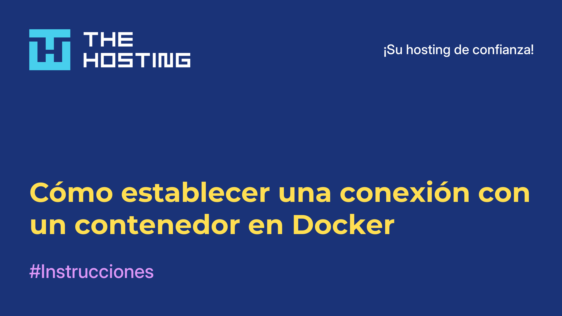Cómo establecer una conexión con un contenedor en Docker