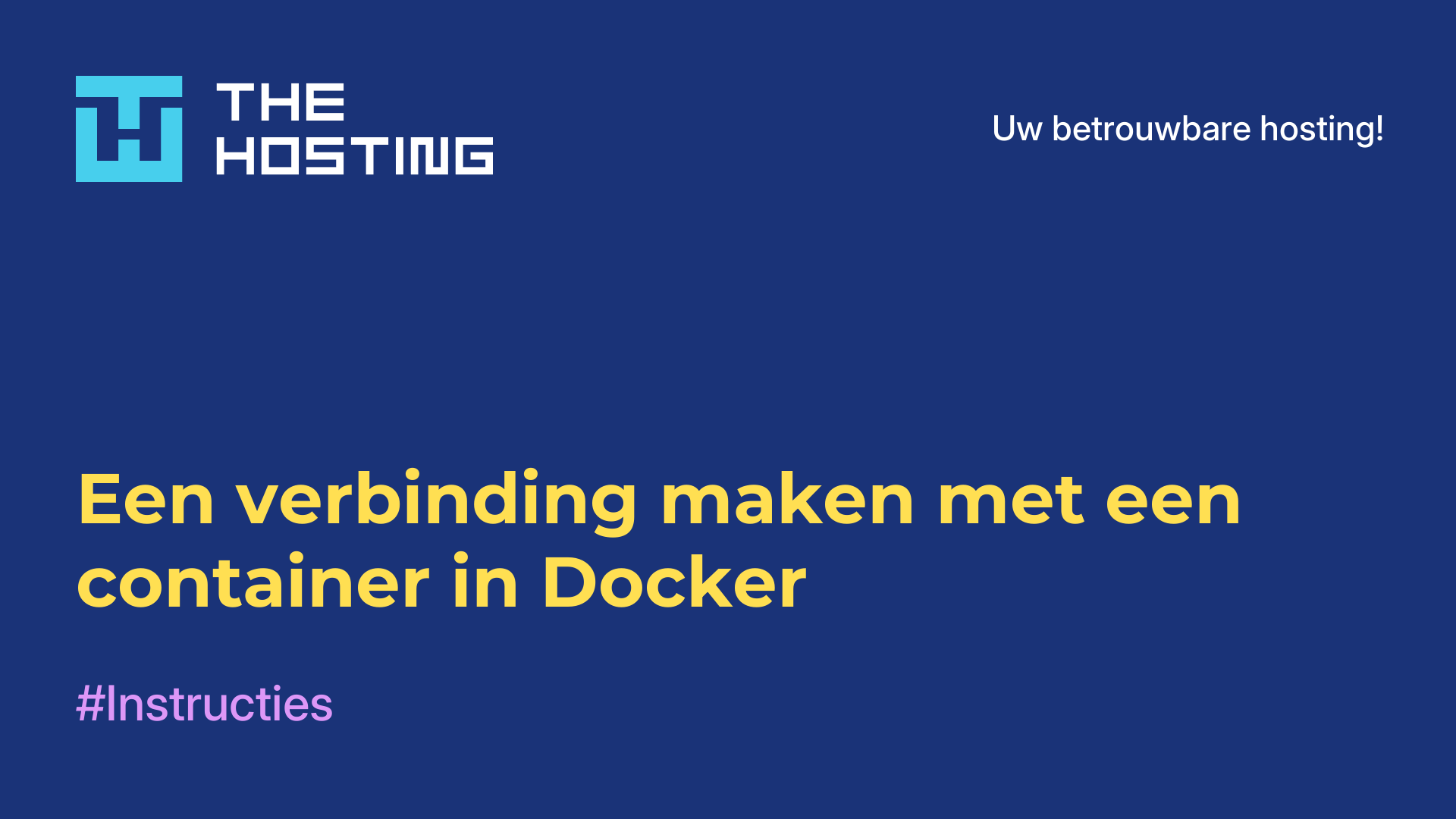 Een verbinding maken met een container in Docker