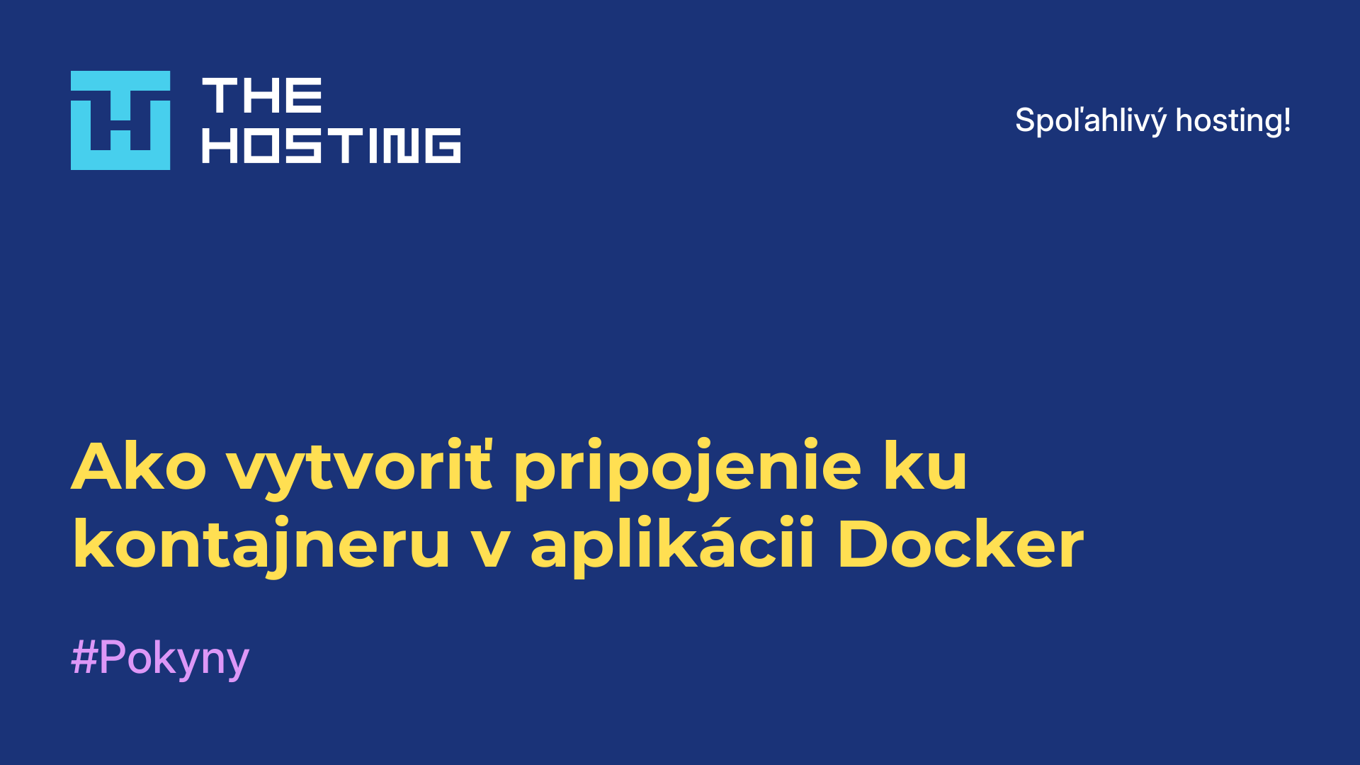 Ako vytvoriť pripojenie ku kontajneru v aplikácii Docker