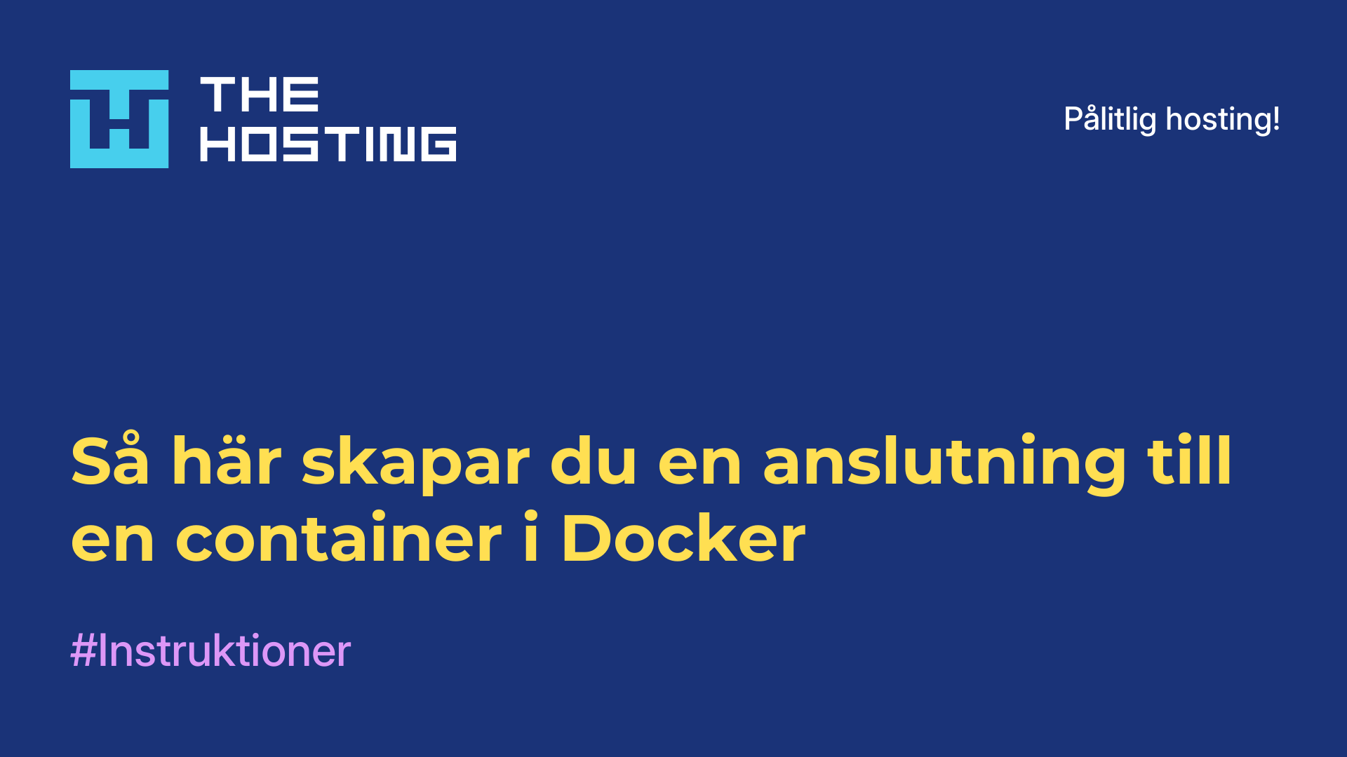 Så här skapar du en anslutning till en container i Docker