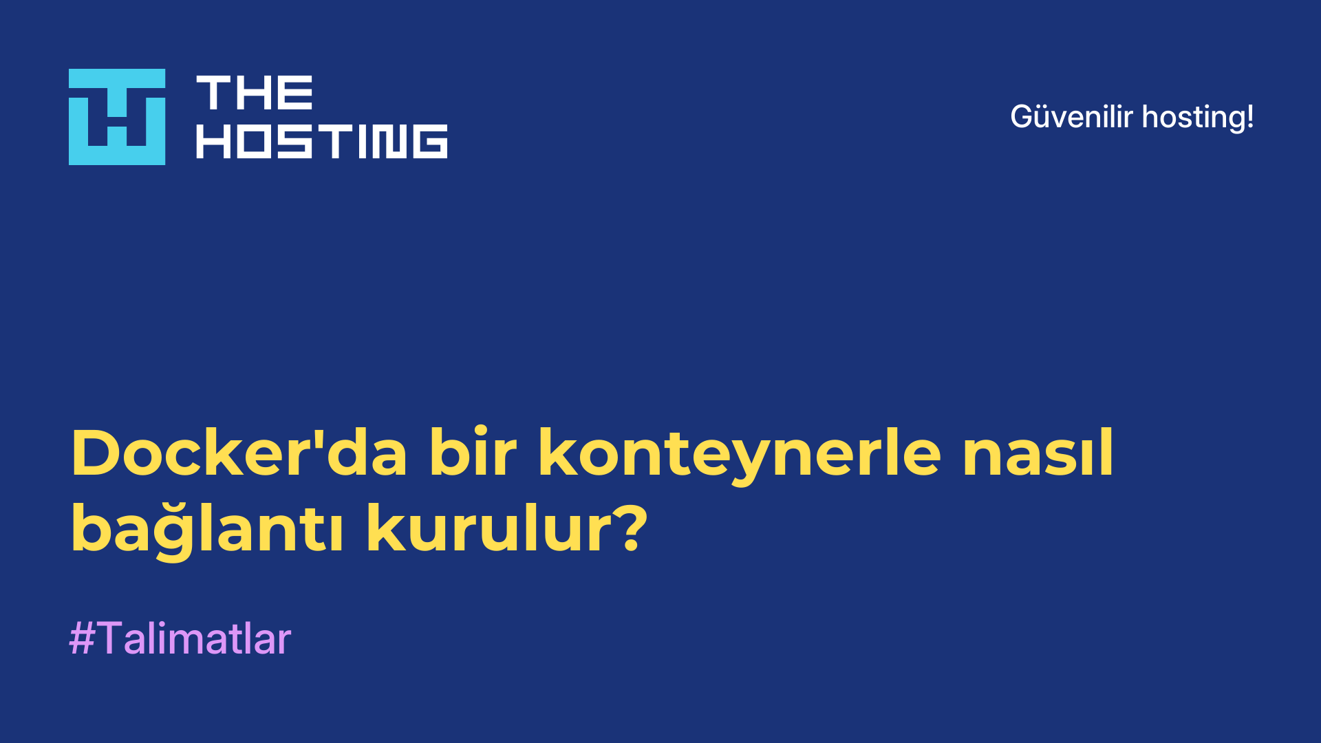 Docker'da bir konteynerle nasıl bağlantı kurulur?