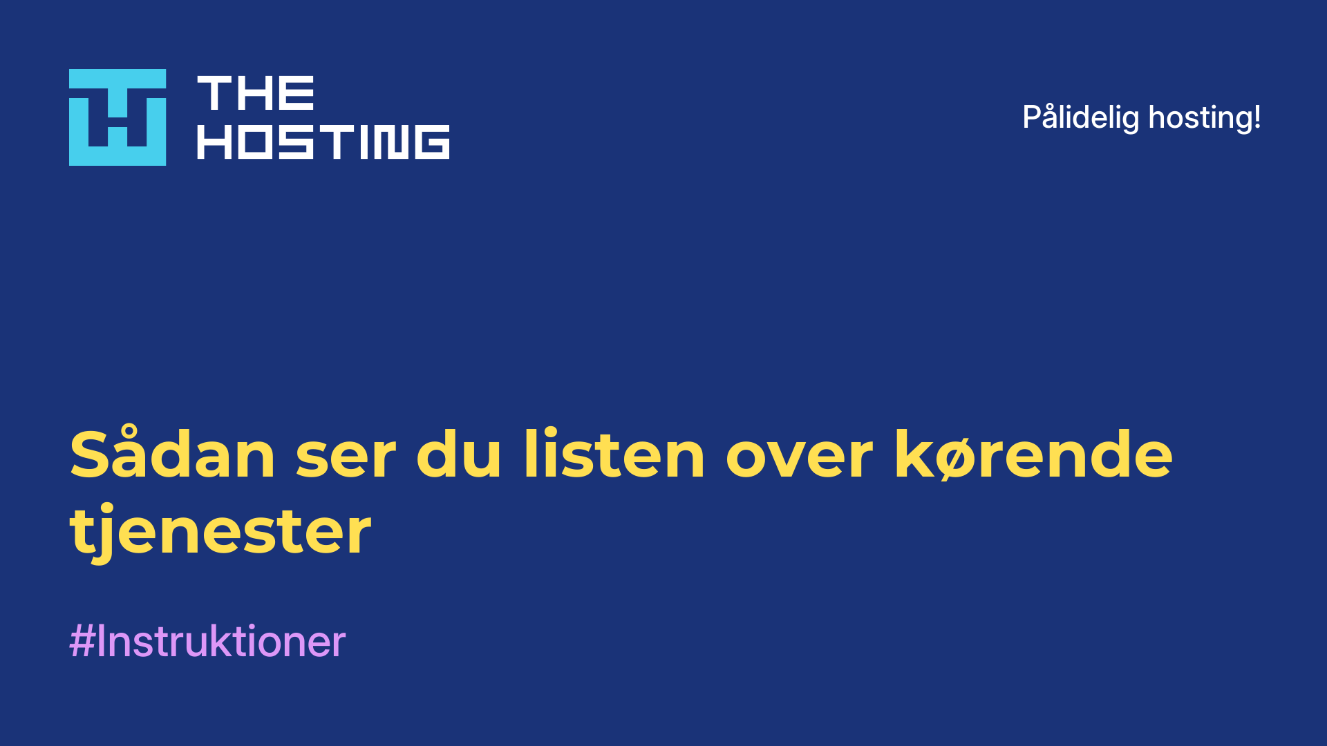 Sådan ser du listen over kørende tjenester