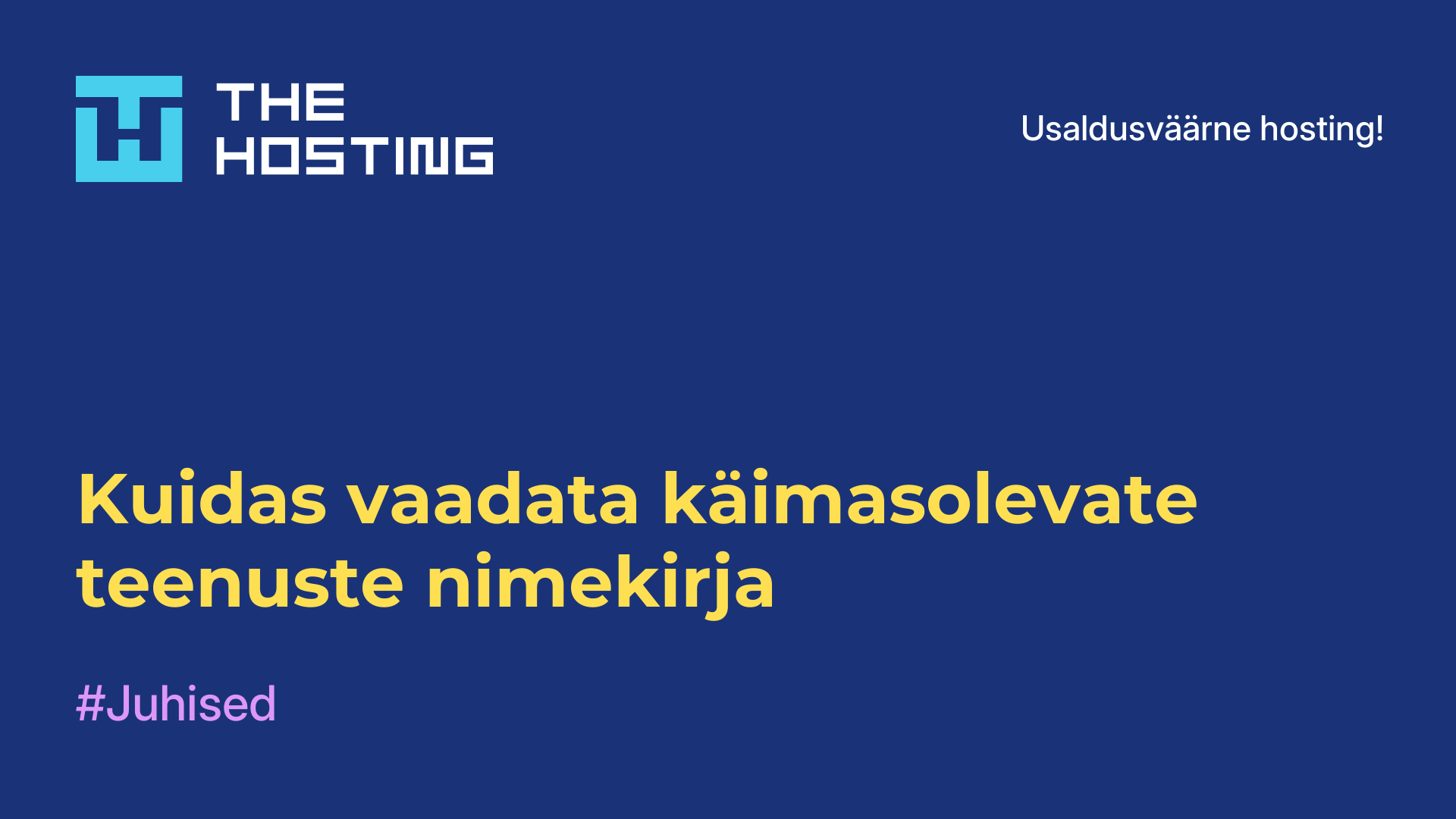 Kuidas vaadata käimasolevate teenuste nimekirja