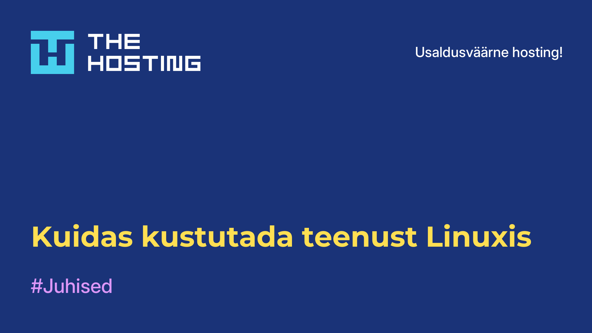 Kuidas kustutada teenust Linuxis