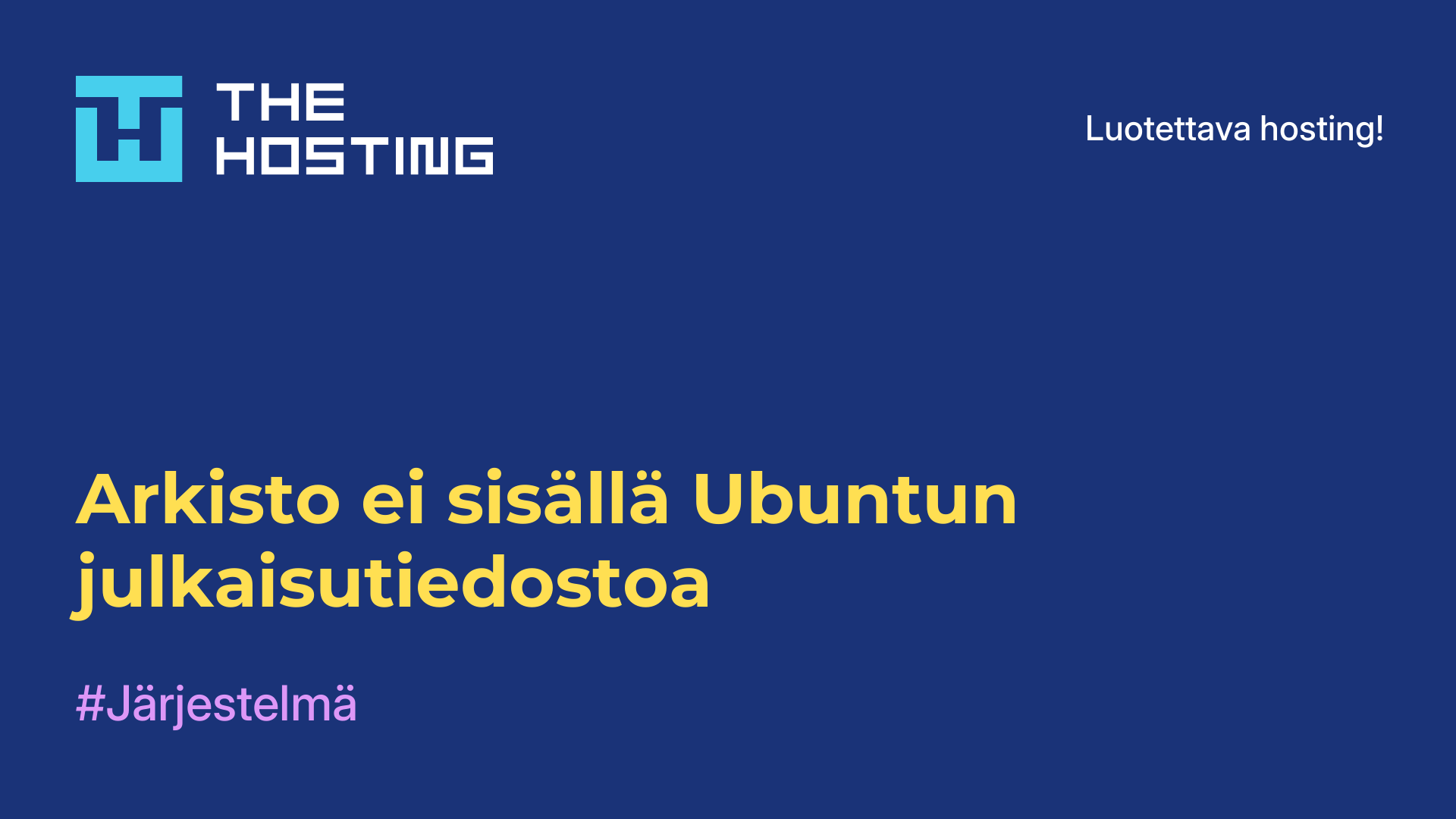 Arkisto ei sisällä Ubuntun julkaisutiedostoa