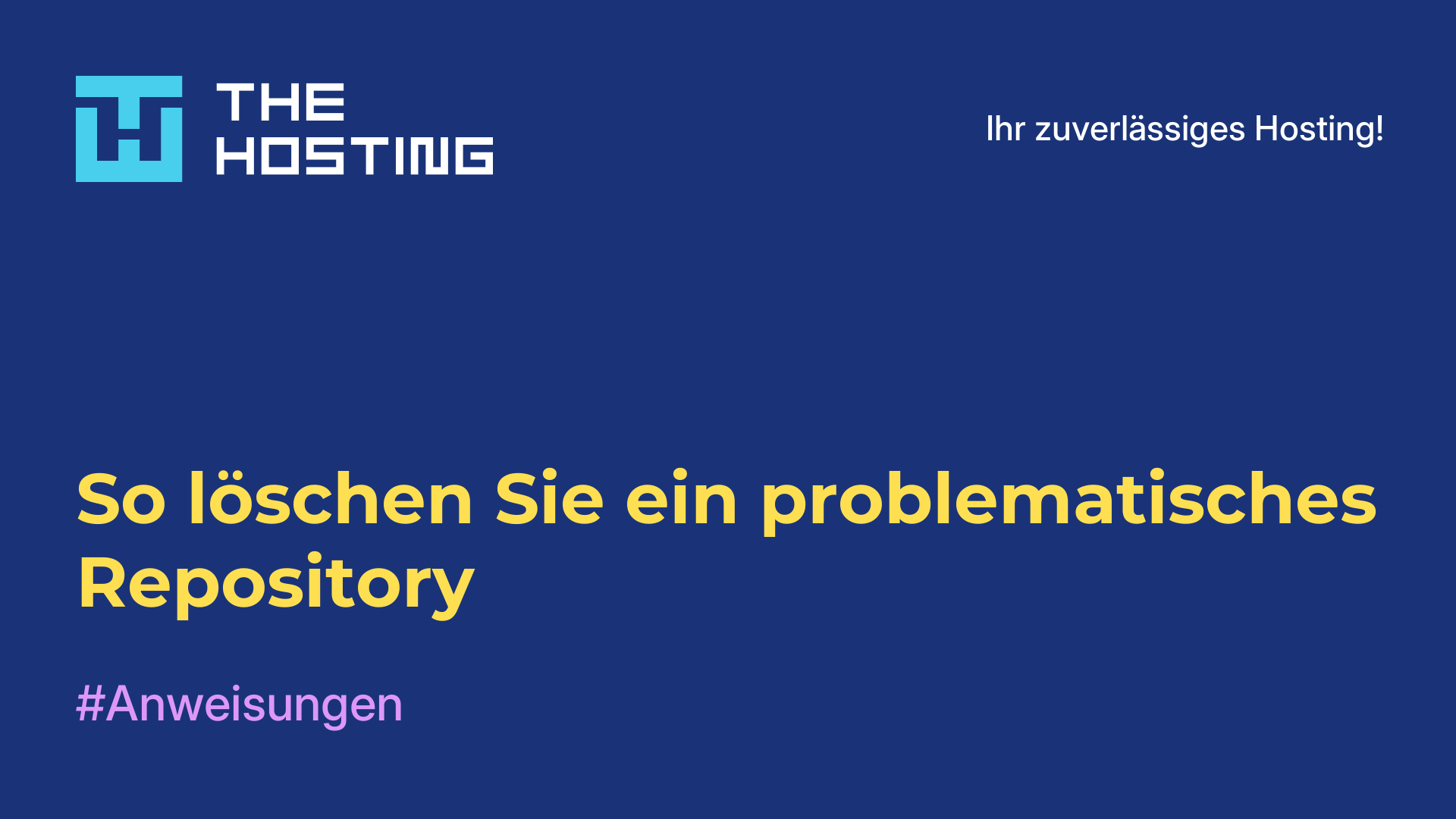 So löschen Sie ein problematisches Repository
