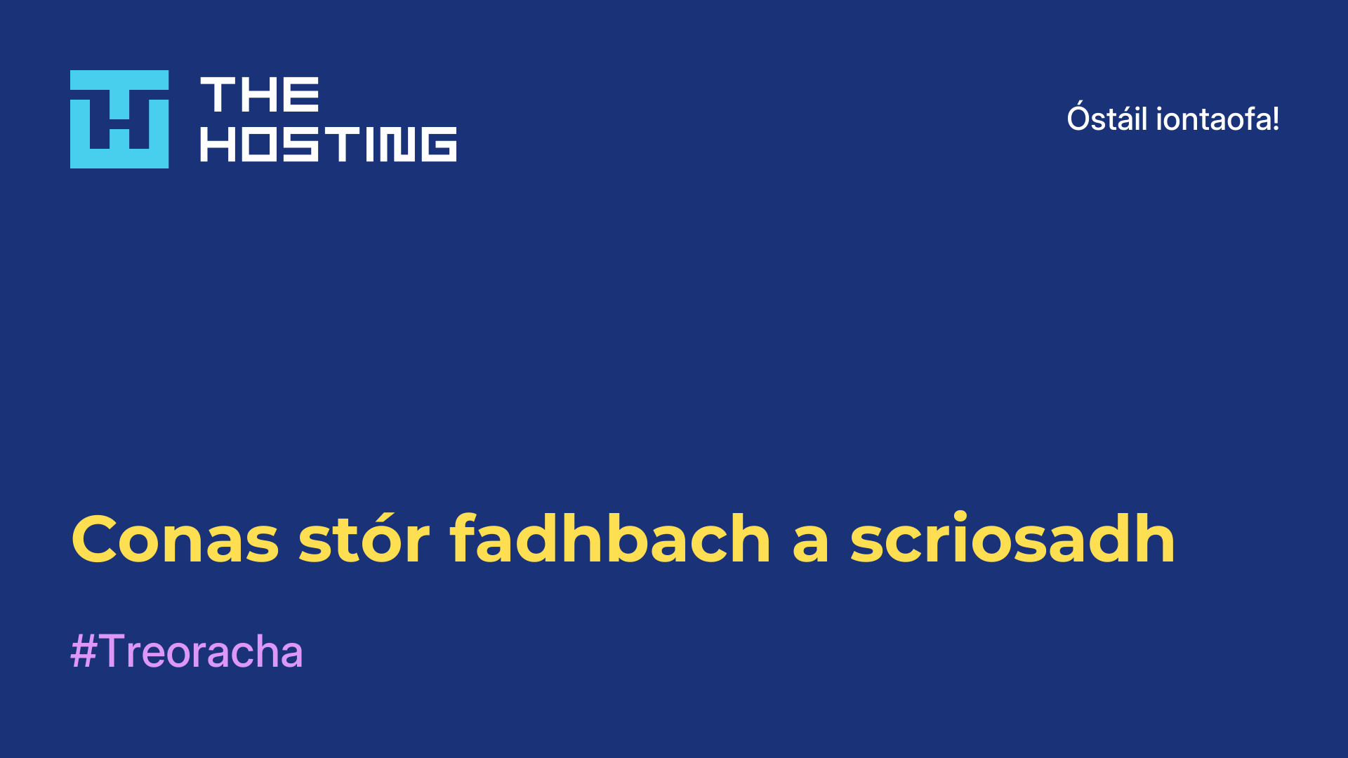 Conas stór fadhbach a scriosadh